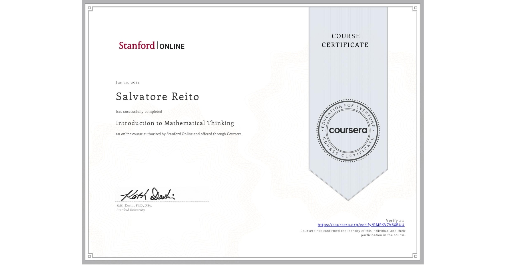 View certificate for Salvatore Reito, Introduction to Mathematical Thinking, an online non-credit course authorized by Stanford Online and offered through Coursera