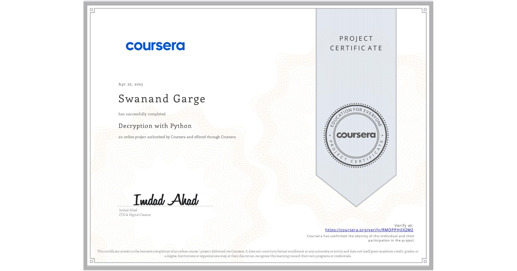 View certificate for Swanand Garge, Decryption with Python, an online non-credit course authorized by Coursera and offered through Coursera