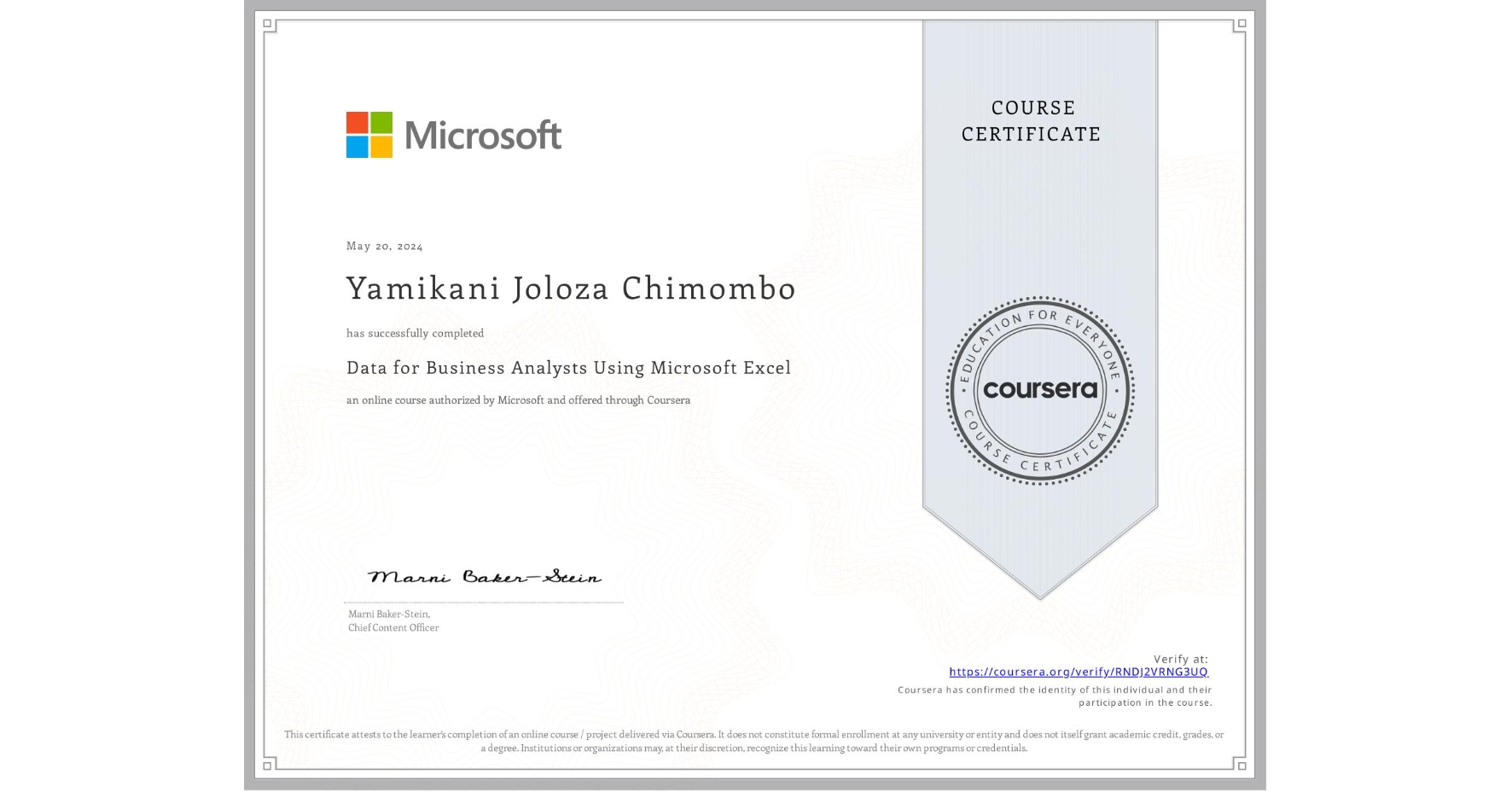 View certificate for Yamikani Joloza Chimombo, Data for Business Analysts Using Microsoft Excel, an online non-credit course authorized by Microsoft and offered through Coursera