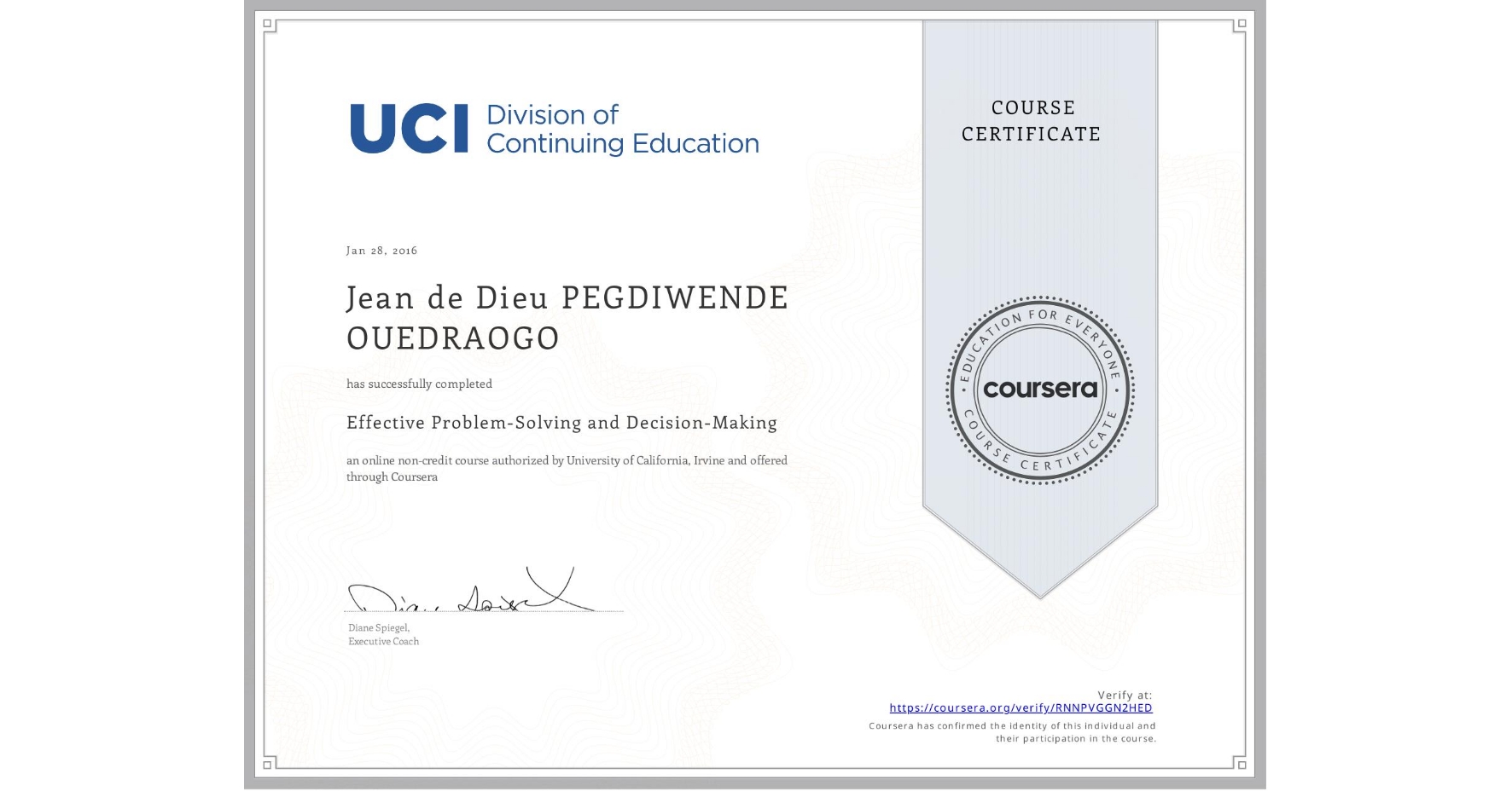 View certificate for Jean de Dieu PEGDIWENDE OUEDRAOGO, Effective Problem-Solving and Decision-Making, an online non-credit course authorized by University of California, Irvine and offered through Coursera