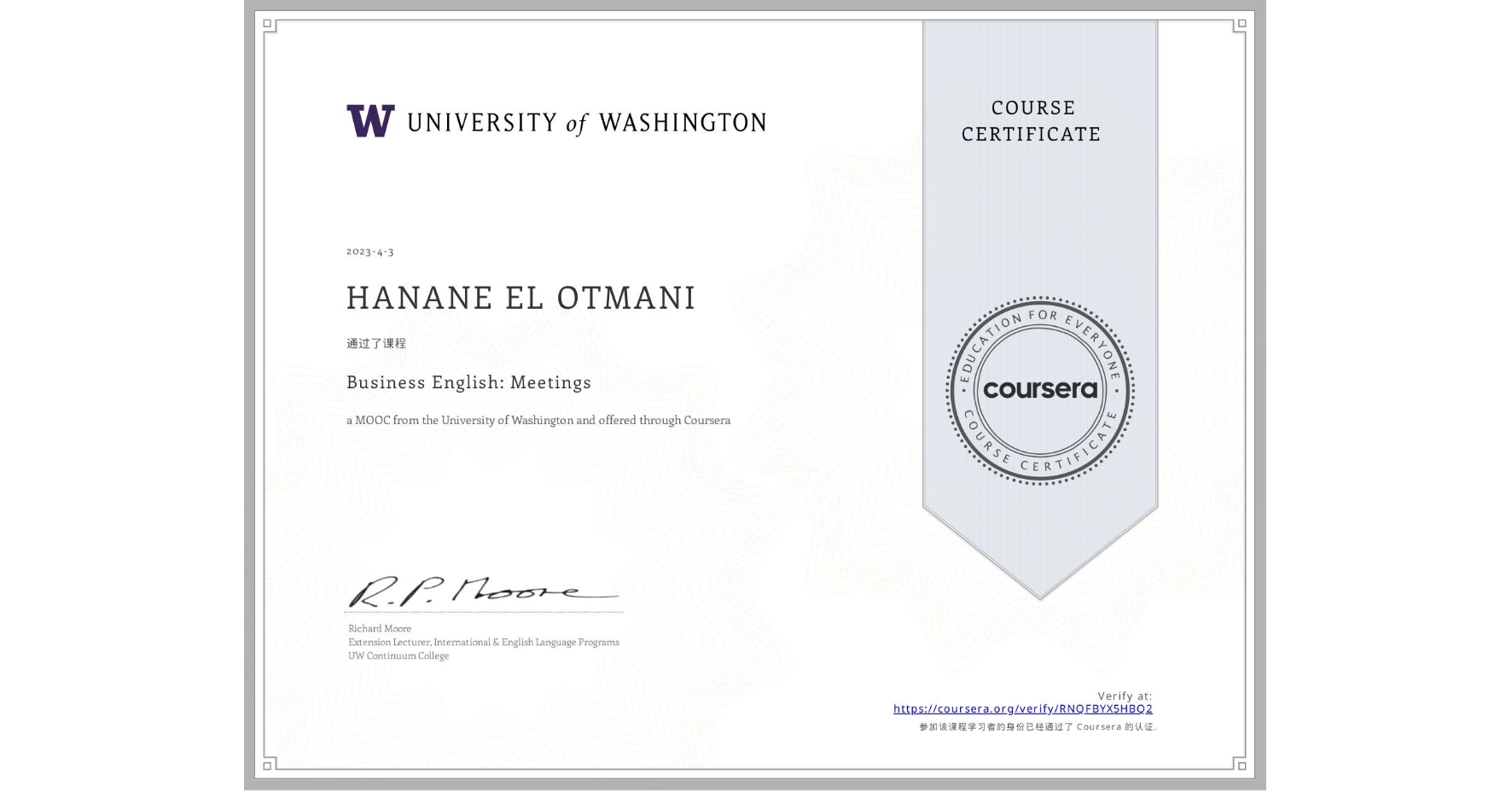 View certificate for HANANE EL OTMANI, Business English: Meetings, an online non-credit course authorized by University of Washington and offered through Coursera