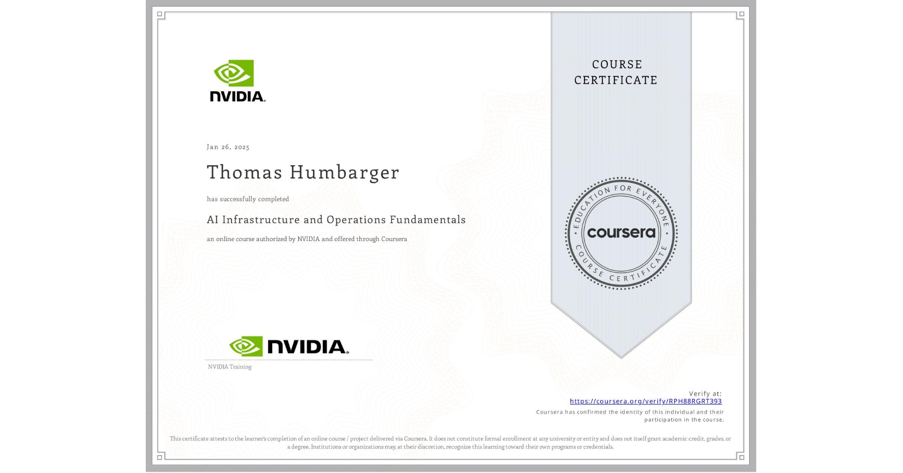 View certificate for Thomas Humbarger, AI Infrastructure and Operations Fundamentals, an online non-credit course authorized by NVIDIA and offered through Coursera