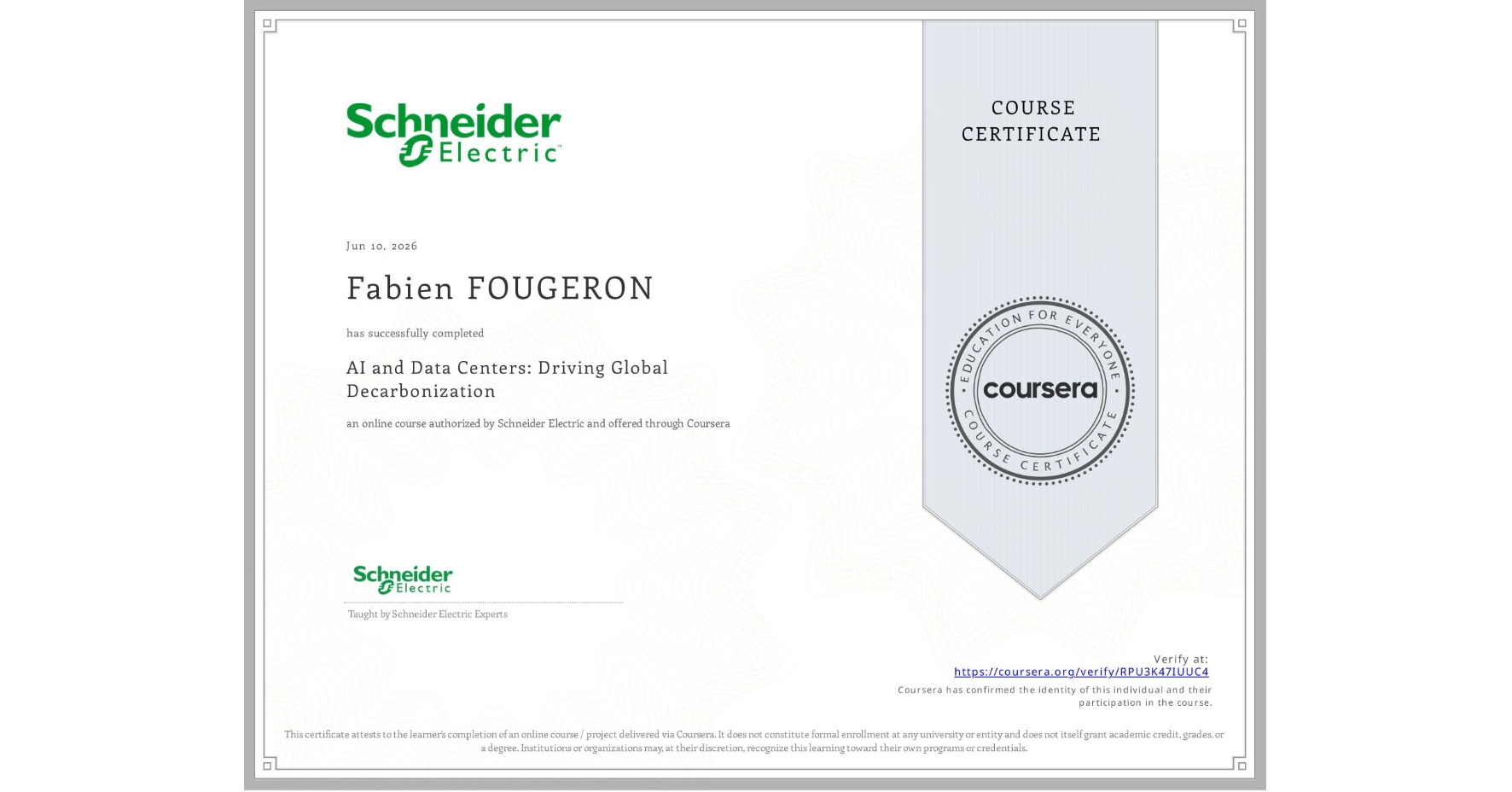 View certificate for Fabien FOUGERON, AI and Data Centers: Driving Global Decarbonization, an online non-credit course authorized by Schneider Electric and offered through Coursera