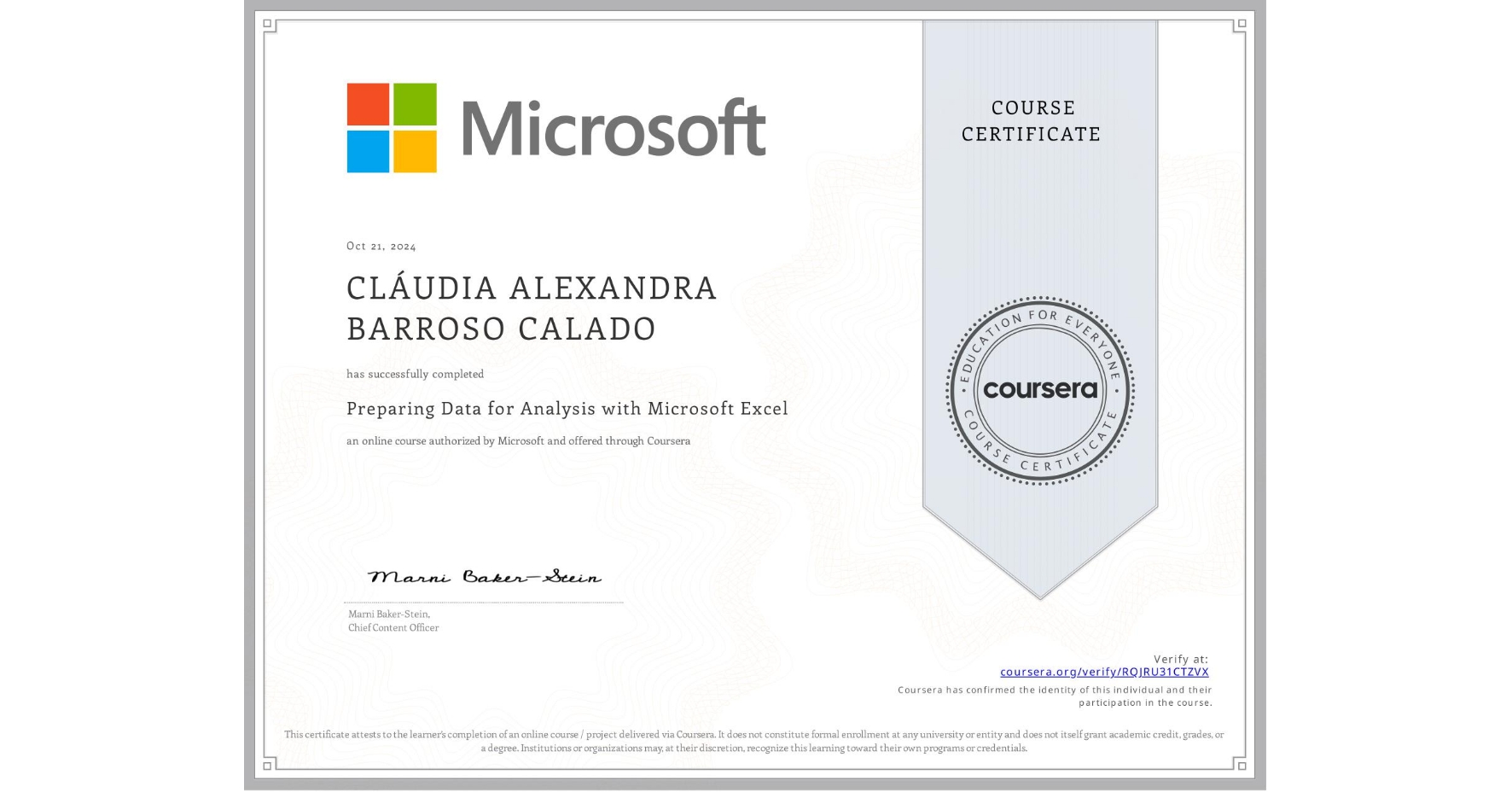 View certificate for CLÁUDIA ALEXANDRA  BARROSO CALADO, Preparing  Data for Analysis with Microsoft Excel, an online non-credit course authorized by Microsoft and offered through Coursera