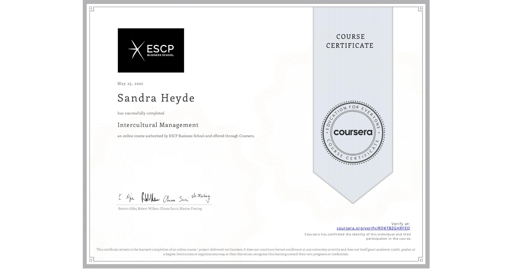 View certificate for Sandra Heyde, Intercultural Management, an online non-credit course authorized by ESCP Business School and offered through Coursera