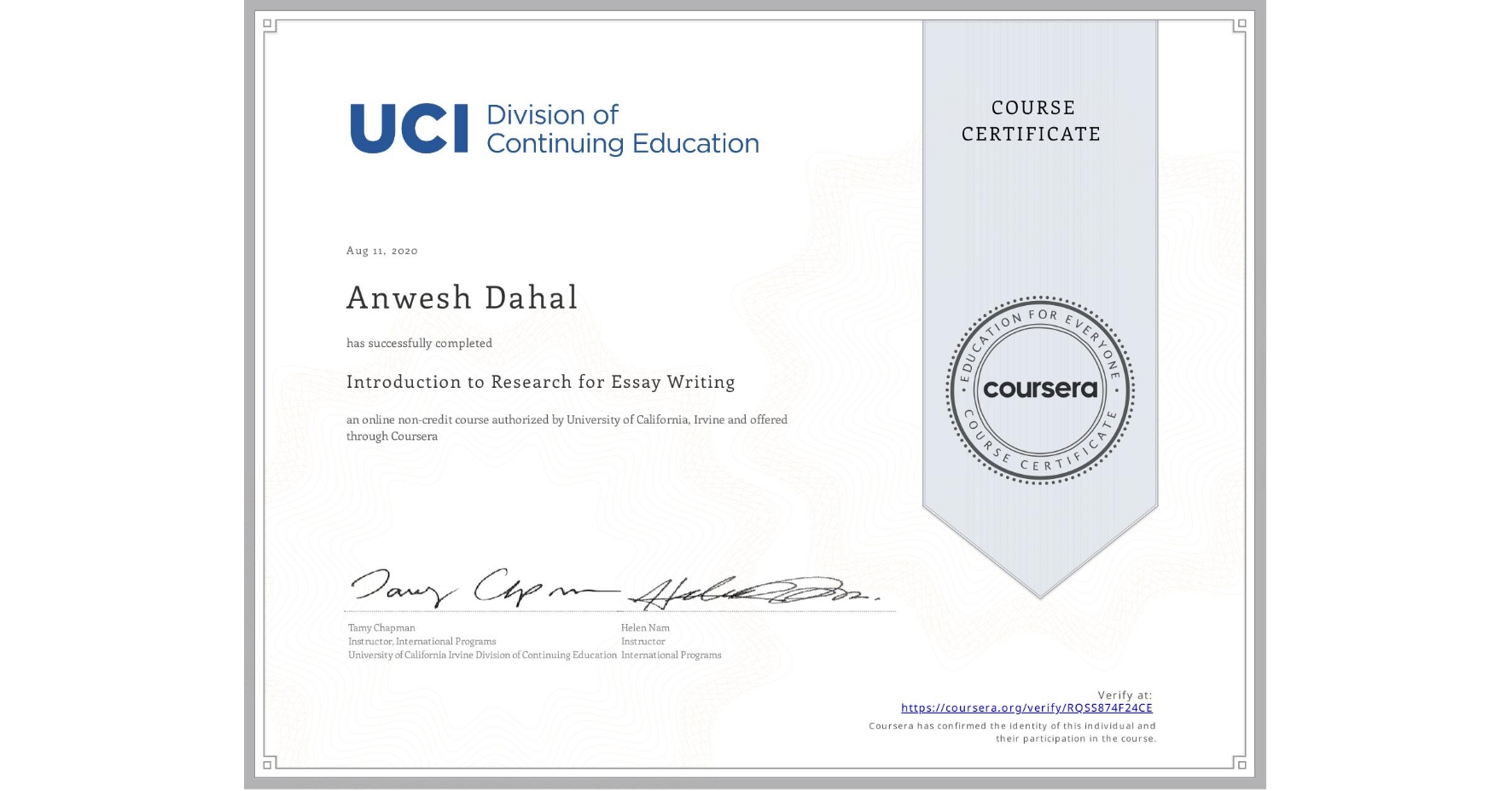 View certificate for Anwesh Dahal, Introduction to Research for Essay Writing, an online non-credit course authorized by University of California, Irvine and offered through Coursera