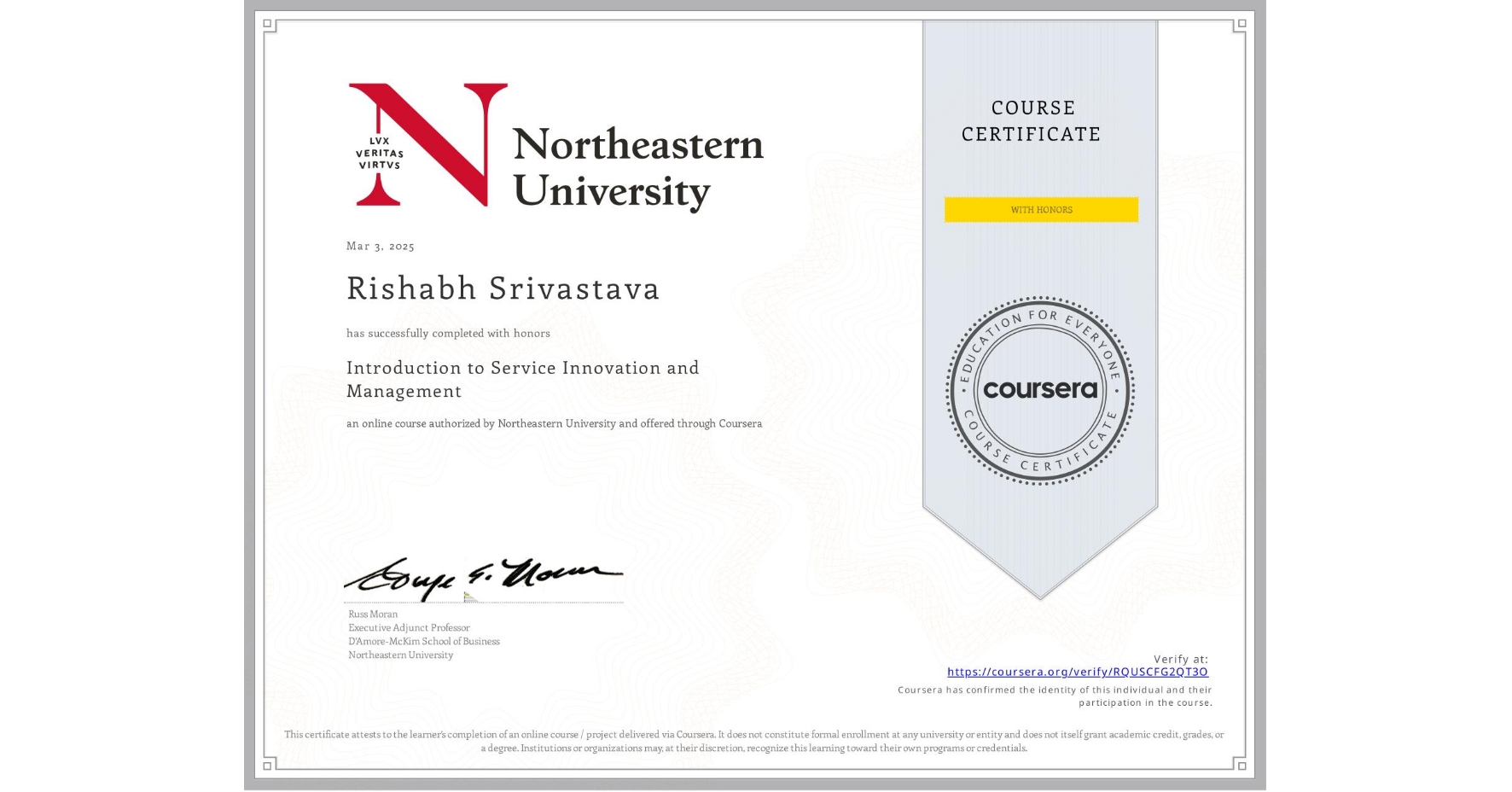 View certificate for Rishabh Srivastava, Introduction to Service Innovation and Management, an online non-credit course authorized by Northeastern University  and offered through Coursera