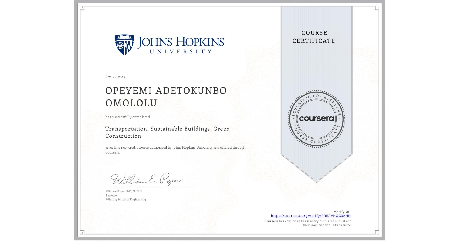 View certificate for OPEYEMI ADETOKUNBO OMOLOLU , Transportation, Sustainable Buildings, Green Construction, an online non-credit course authorized by Johns Hopkins University and offered through Coursera