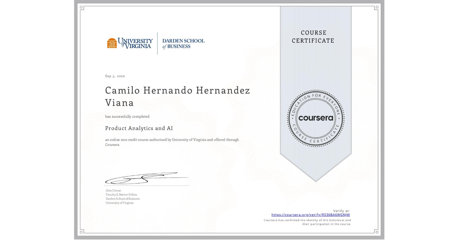 View certificate for Camilo Hernando Hernandez Viana, Product Analytics and AI, an online non-credit course authorized by University of Virginia and offered through Coursera