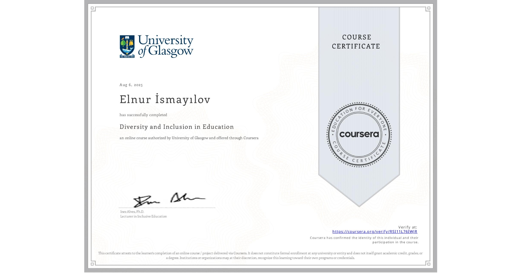 View certificate for Elnur İsmayılov , Diversity and Inclusion in Education, an online non-credit course authorized by University of Glasgow  and offered through Coursera
