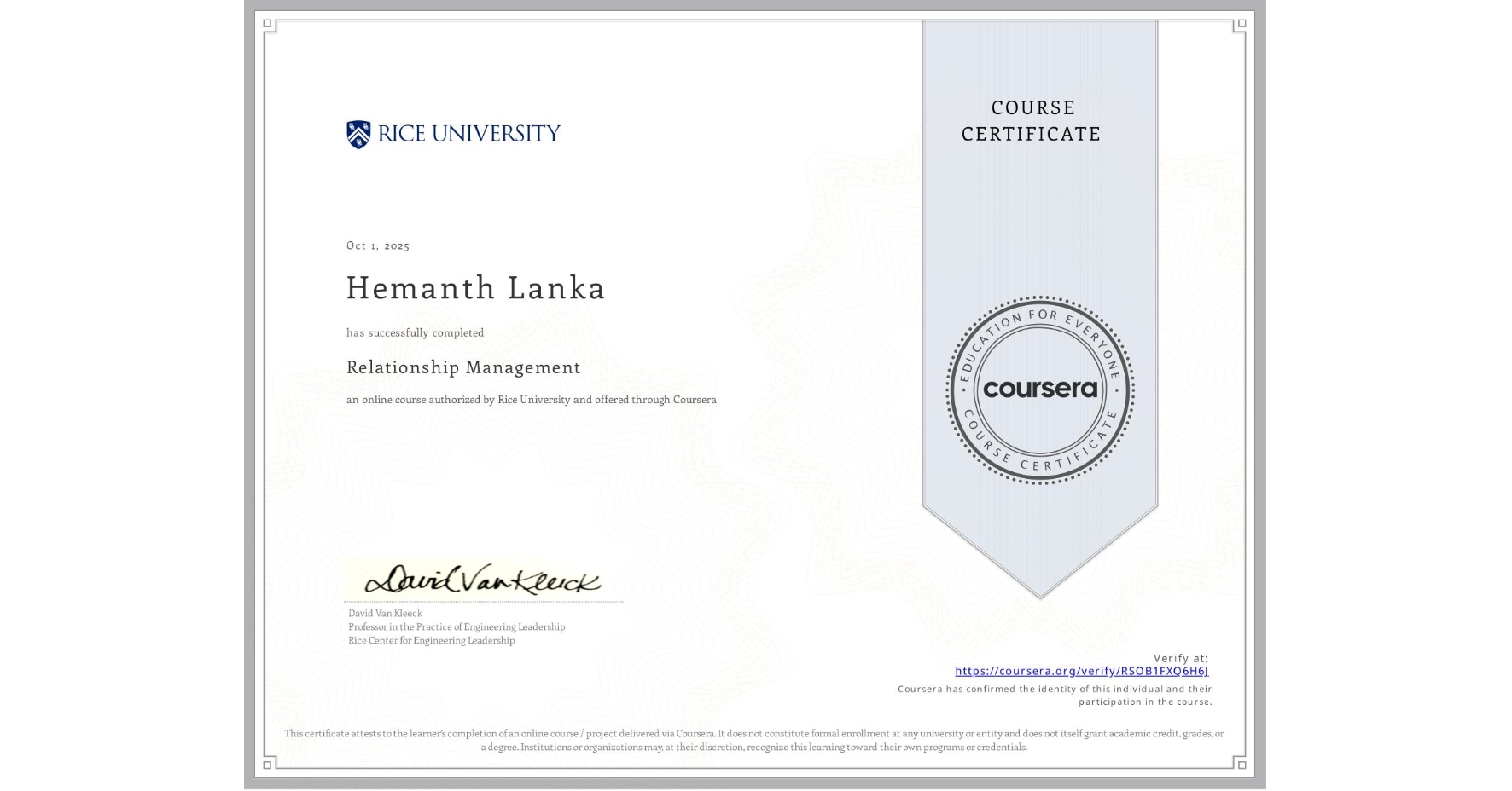View certificate for Hemanth Lanka, Relationship Management , an online non-credit course authorized by Rice University and offered through Coursera