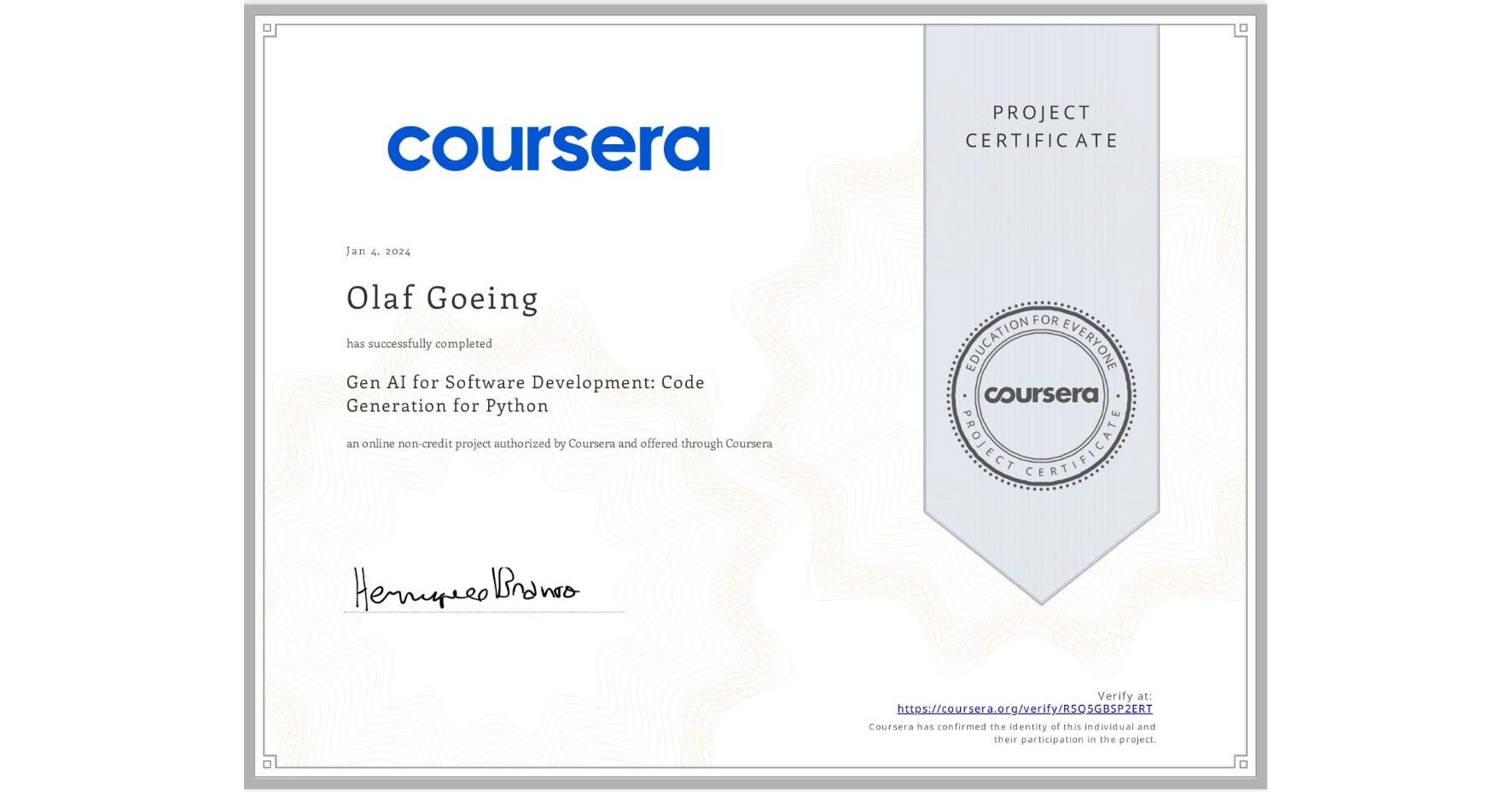 View certificate for Olaf Goeing, Gen AI for Software Development: Code Generation for Python, an online non-credit course authorized by Coursera and offered through Coursera