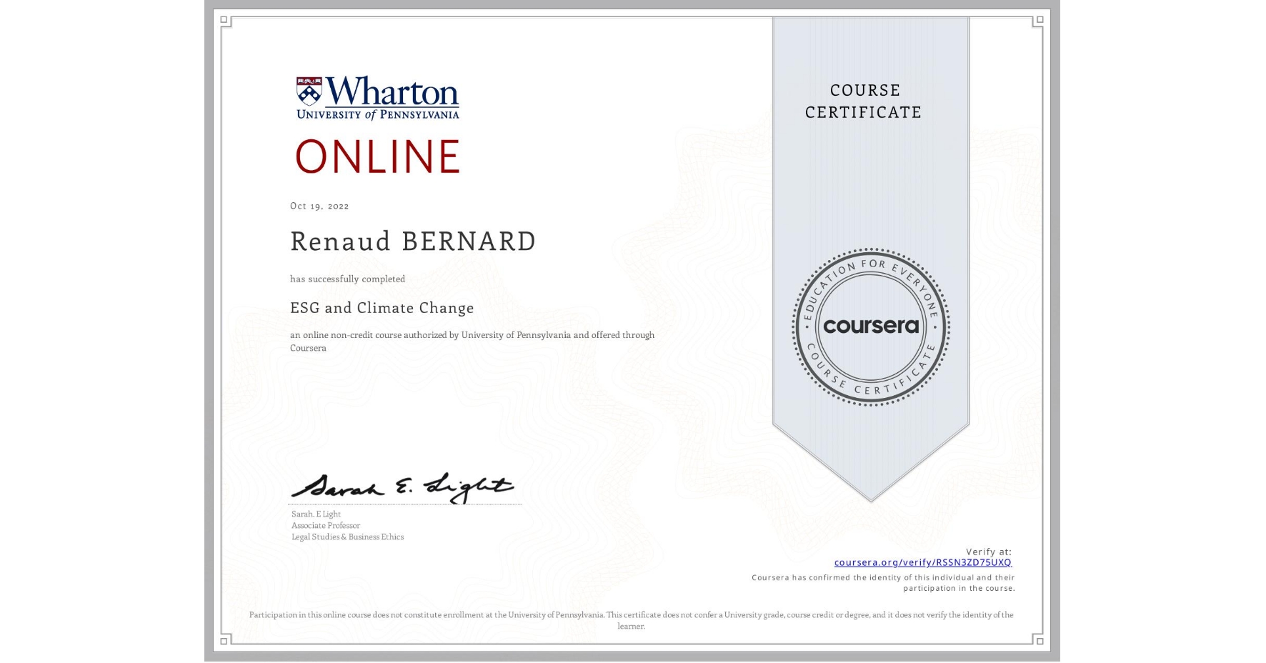 View certificate for Renaud BERNARD, ESG and Climate Change, an online non-credit course authorized by University of Pennsylvania and offered through Coursera