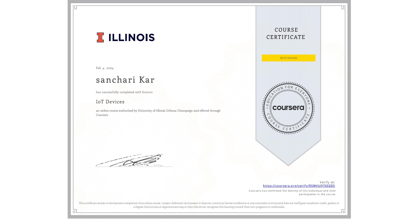 View certificate for sanchari Kar, IoT Devices, an online non-credit course authorized by University of Illinois Urbana-Champaign and offered through Coursera