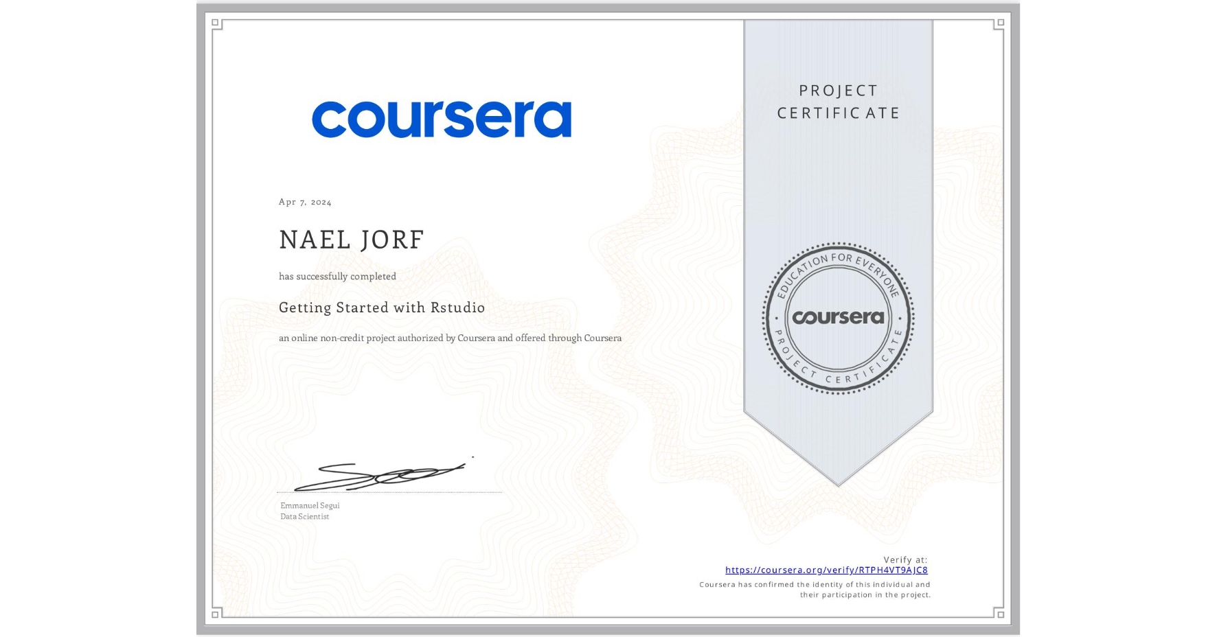 View certificate for NAEL JORF, Getting Started with Rstudio, an online non-credit course authorized by Coursera and offered through Coursera