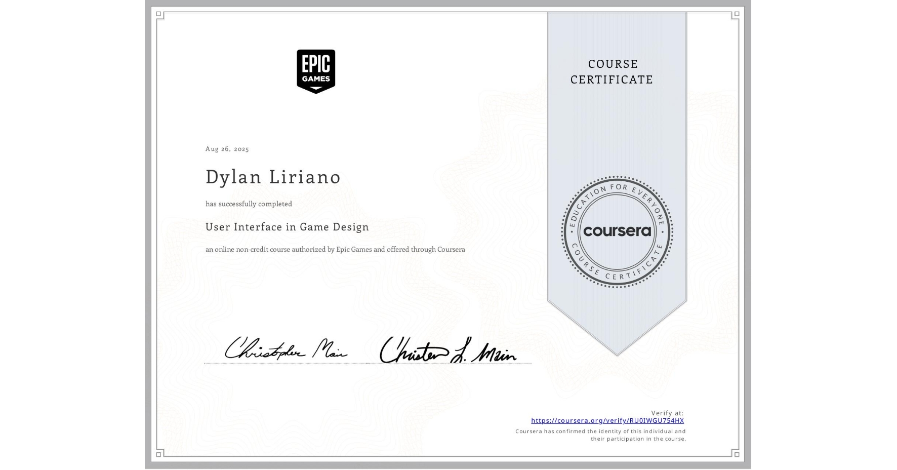 View certificate for Dylan Liriano, User Interface in Game Design, an online non-credit course authorized by Epic Games and offered through Coursera