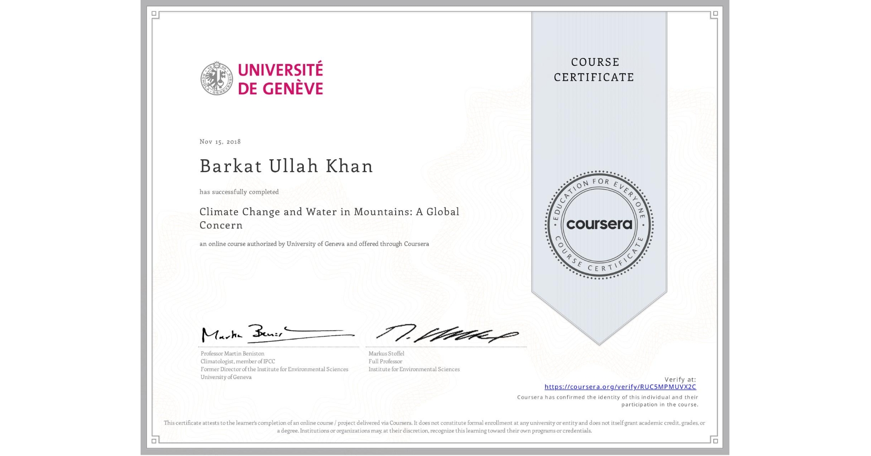 View certificate for Barkat Ullah Khan, Climate Change and Water in Mountains: A Global Concern, an online non-credit course authorized by University of Geneva and offered through Coursera