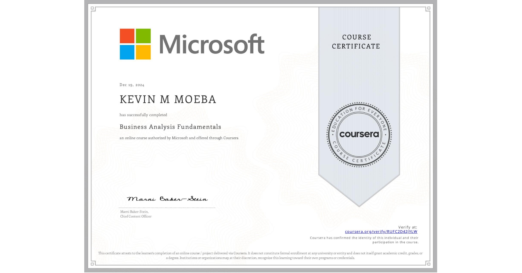 View certificate for KEVIN M MOEBA, Business Analysis Fundamentals, an online non-credit course authorized by Microsoft and offered through Coursera