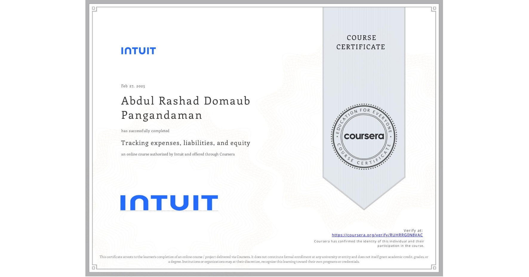 View certificate for Abdul Rashad Domaub Pangandaman, Tracking expenses, liabilities, and equity, an online non-credit course authorized by Intuit and offered through Coursera