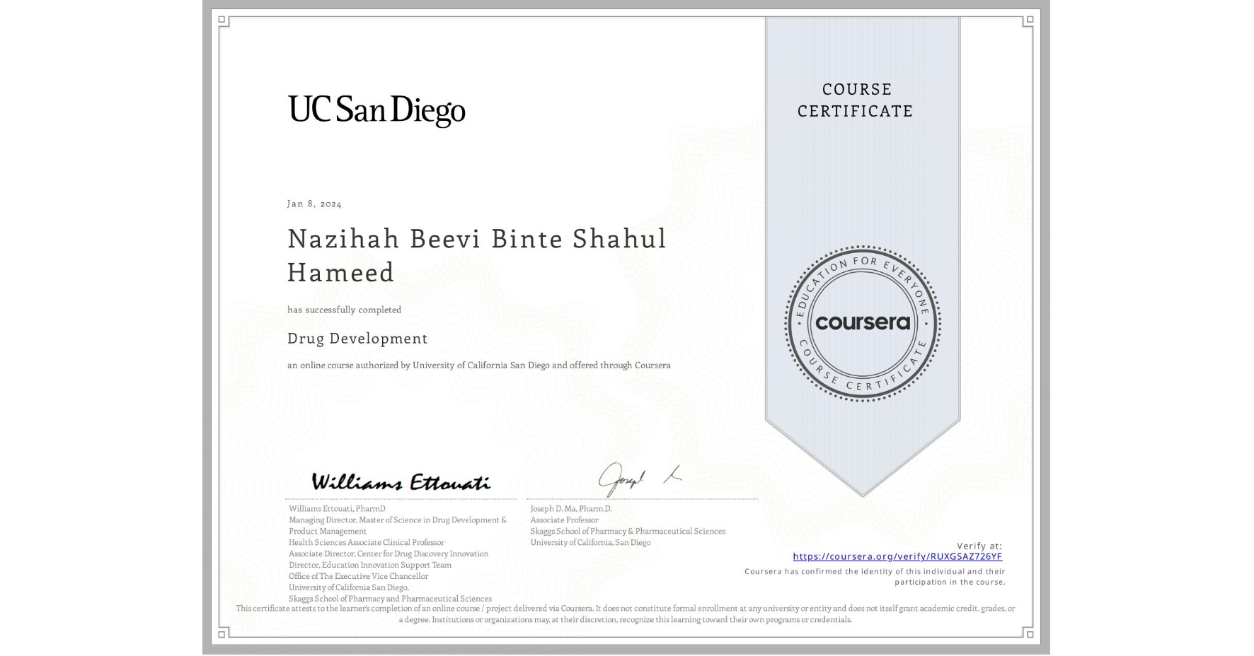 View certificate for Nazihah Beevi Binte  Shahul Hameed, Drug Development, an online non-credit course authorized by University of California San Diego and offered through Coursera