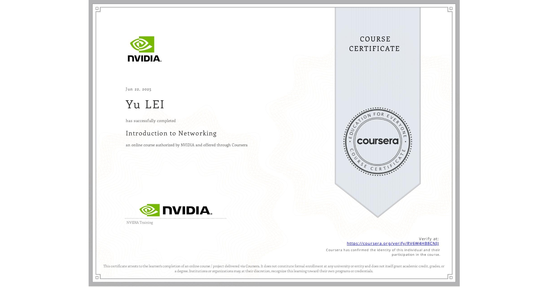 View certificate for Yu LEI, Introduction to Networking, an online non-credit course authorized by NVIDIA and offered through Coursera