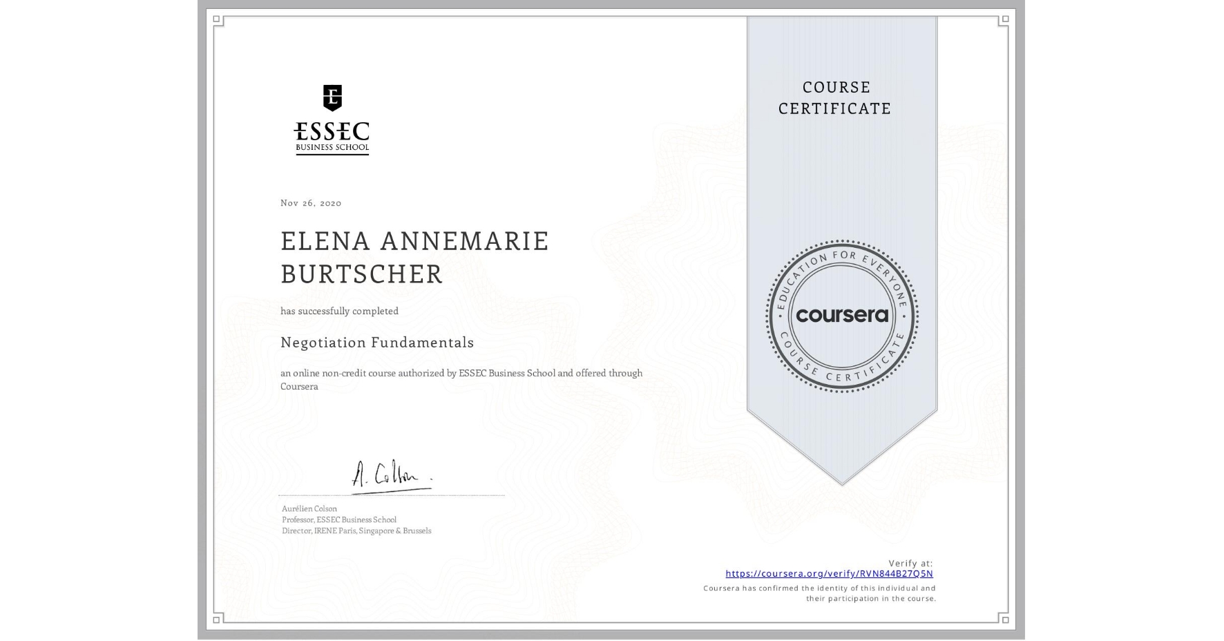 View certificate for ELENA ANNEMARIE  BURTSCHER, Negotiation  Fundamentals, an online non-credit course authorized by ESSEC Business School and offered through Coursera