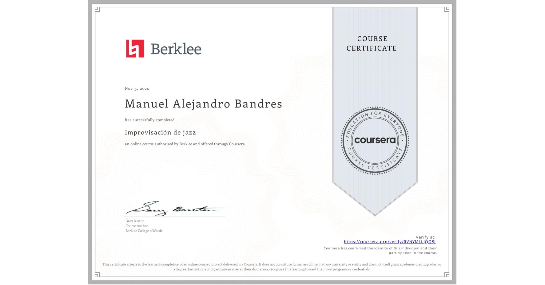 View certificate for Manuel Alejandro Bandres, Improvisación de jazz , an online non-credit course authorized by Berklee and offered through Coursera