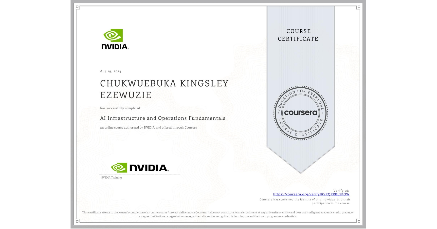 View certificate for CHUKWUEBUKA KINGSLEY EZEWUZIE, AI Infrastructure and Operations Fundamentals, an online non-credit course authorized by NVIDIA and offered through Coursera