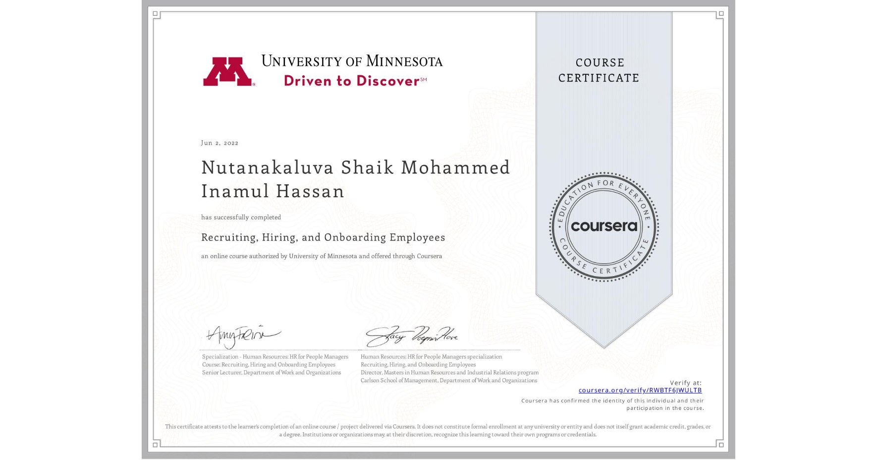 View certificate for Nutanakaluva Shaik  Mohammed Inamul Hassan, Recruiting, Hiring, and Onboarding Employees, an online non-credit course authorized by University of Minnesota and offered through Coursera
