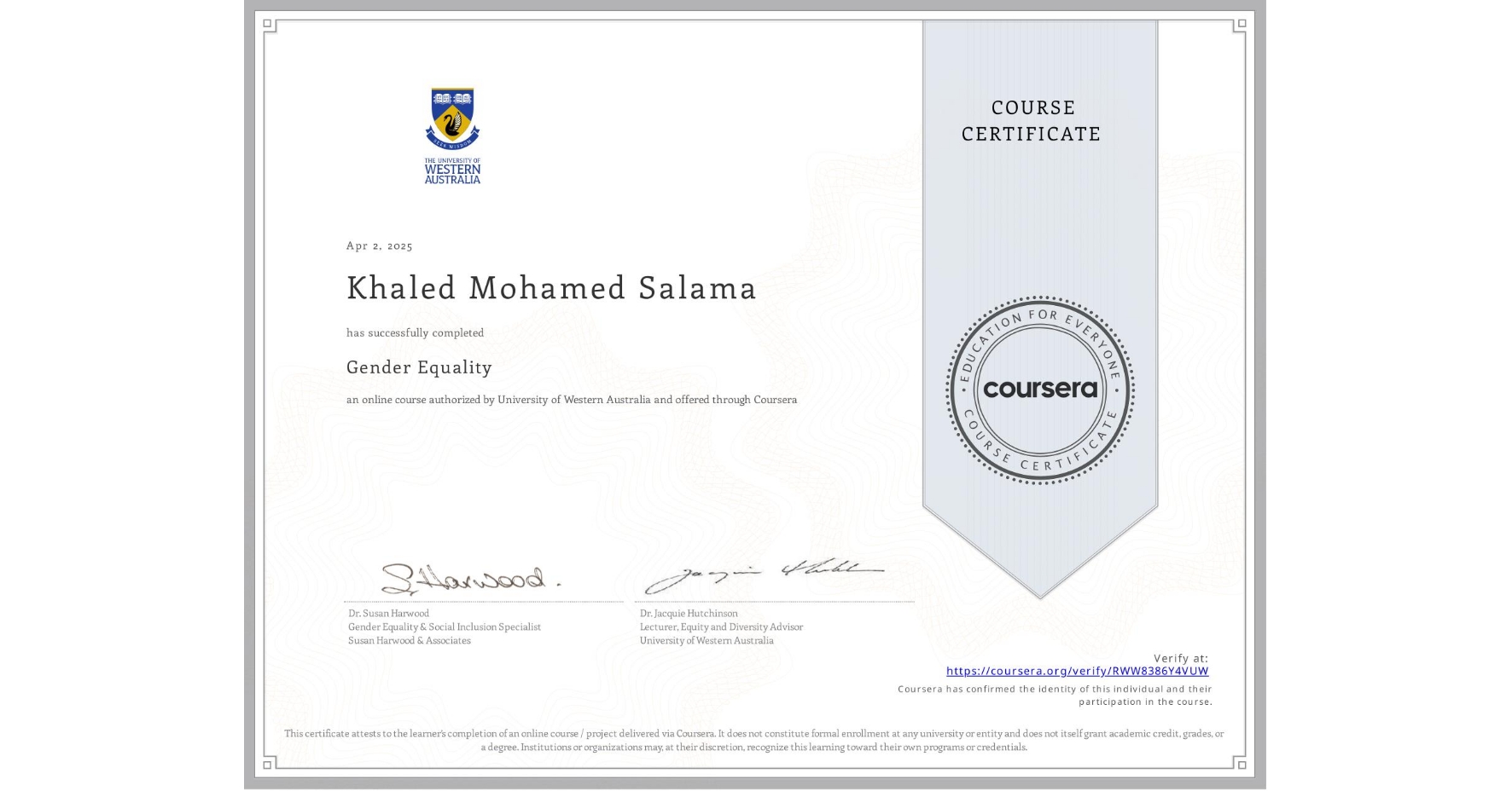 View certificate for Khaled Mohamed Salama, Gender Equality, an online non-credit course authorized by University of Western Australia and offered through Coursera
