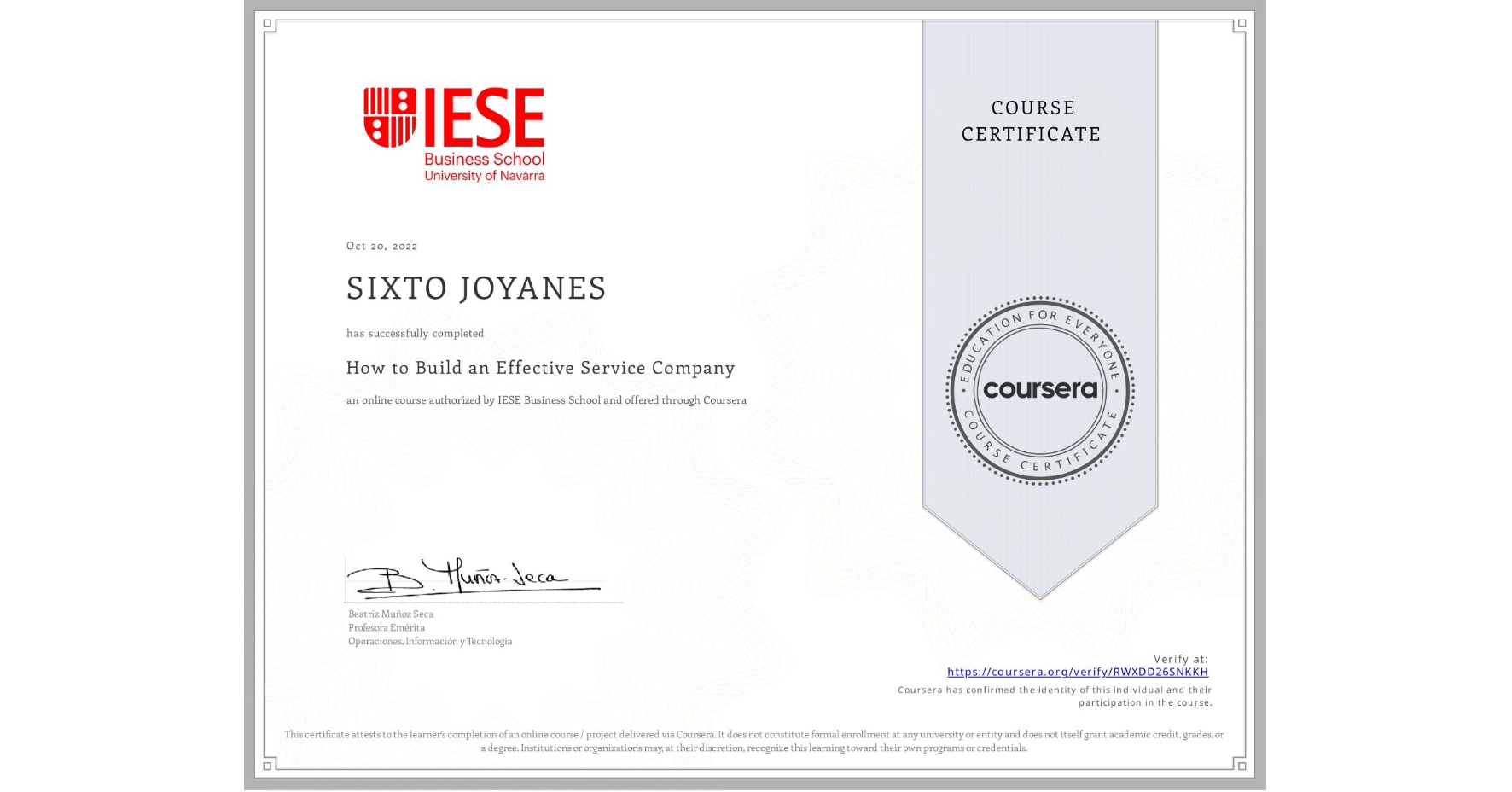 View certificate for SIXTO JOYANES, How to Build an Effective Service Company, an online non-credit course authorized by IESE Business School and offered through Coursera