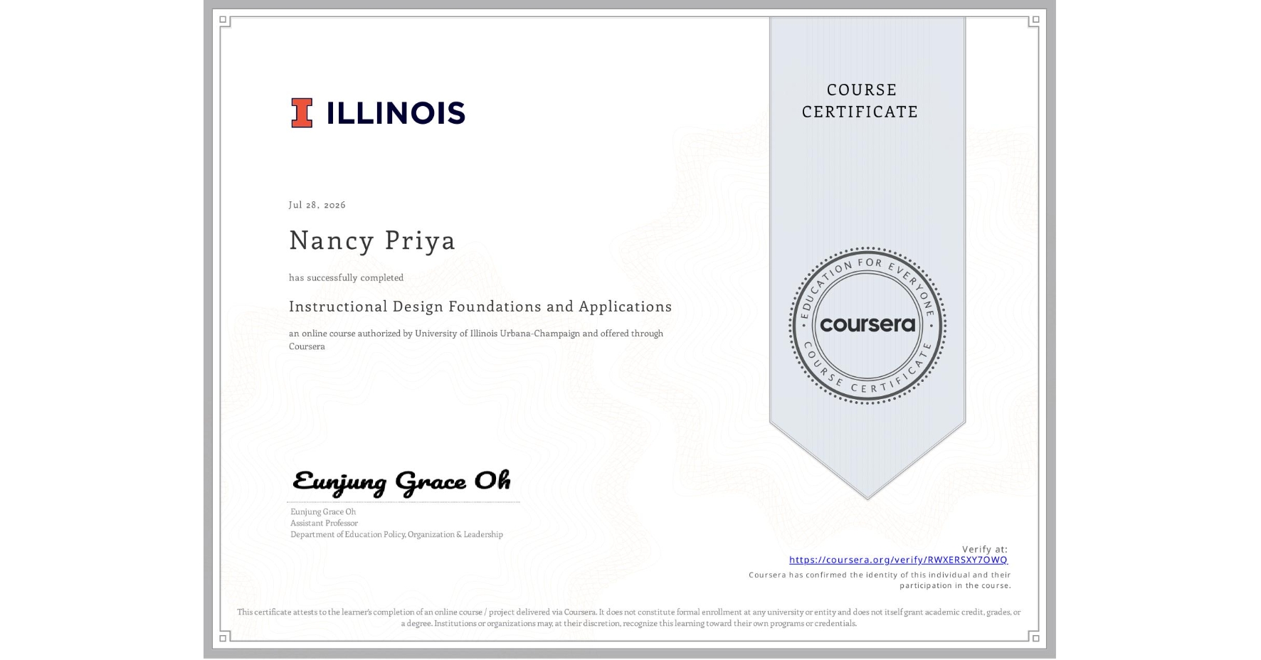 View certificate for Nancy Priya, Instructional Design Foundations and Applications, an online non-credit course authorized by University of Illinois Urbana-Champaign and offered through Coursera