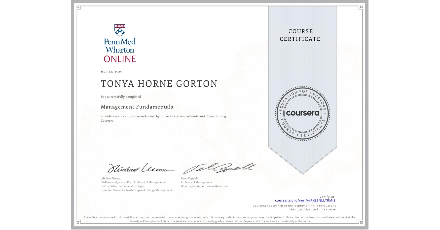 View certificate for TONYA HORNE GORTON, Management Fundamentals, an online non-credit course authorized by University of Pennsylvania and offered through Coursera