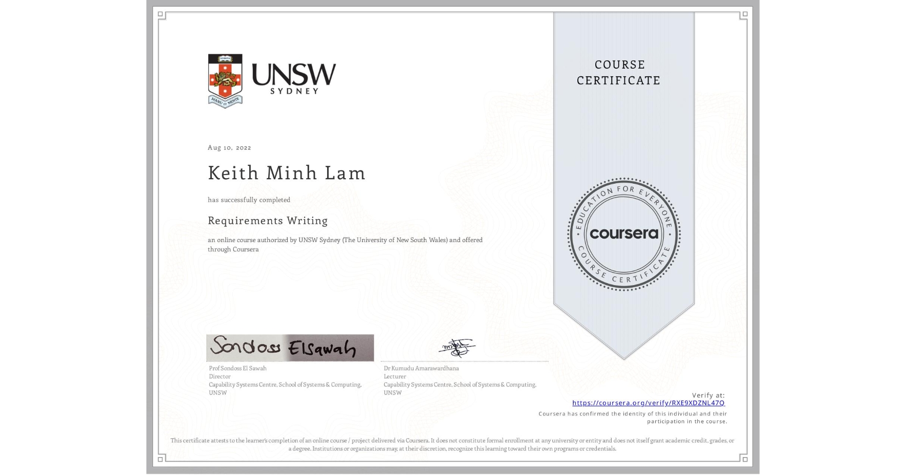 View certificate for Keith Minh Lam, Requirements Writing, an online non-credit course authorized by UNSW Sydney (The University of New South Wales) and offered through Coursera