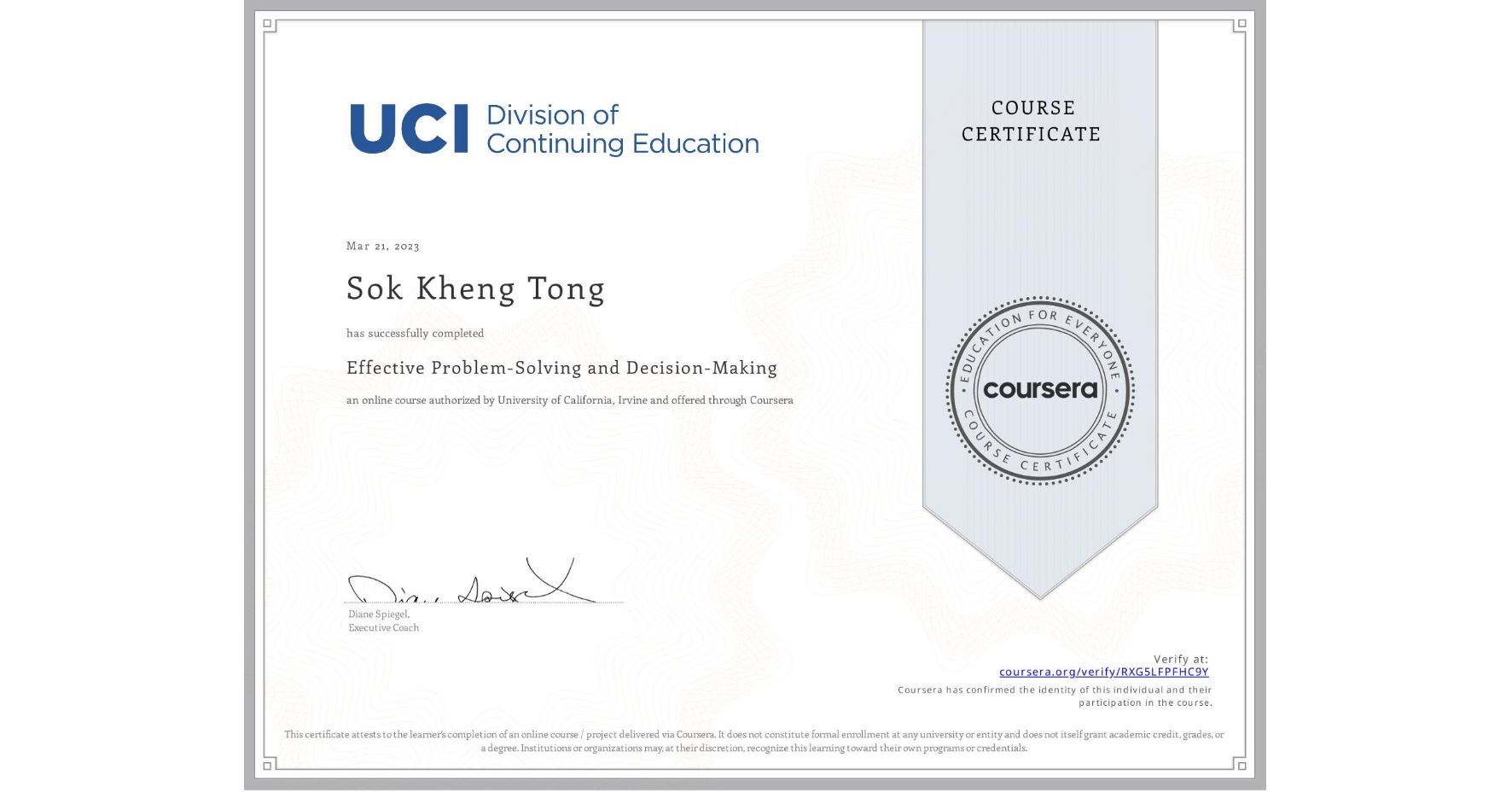 View certificate for Sok Kheng  Tong, Effective Problem-Solving and Decision-Making, an online non-credit course authorized by University of California, Irvine and offered through Coursera