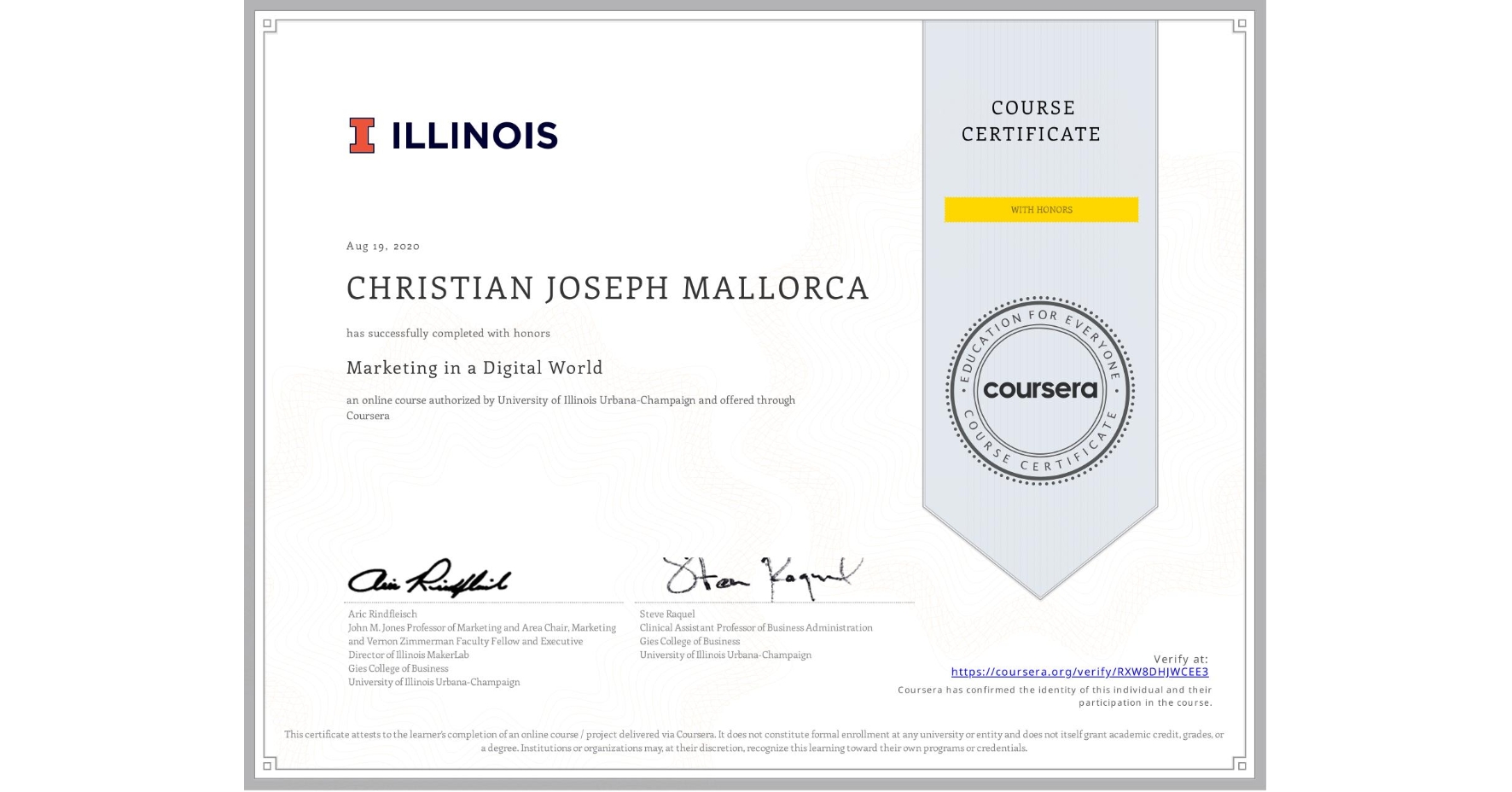 View certificate for CHRISTIAN JOSEPH MALLORCA, Marketing in a Digital World, an online non-credit course authorized by University of Illinois Urbana-Champaign and offered through Coursera