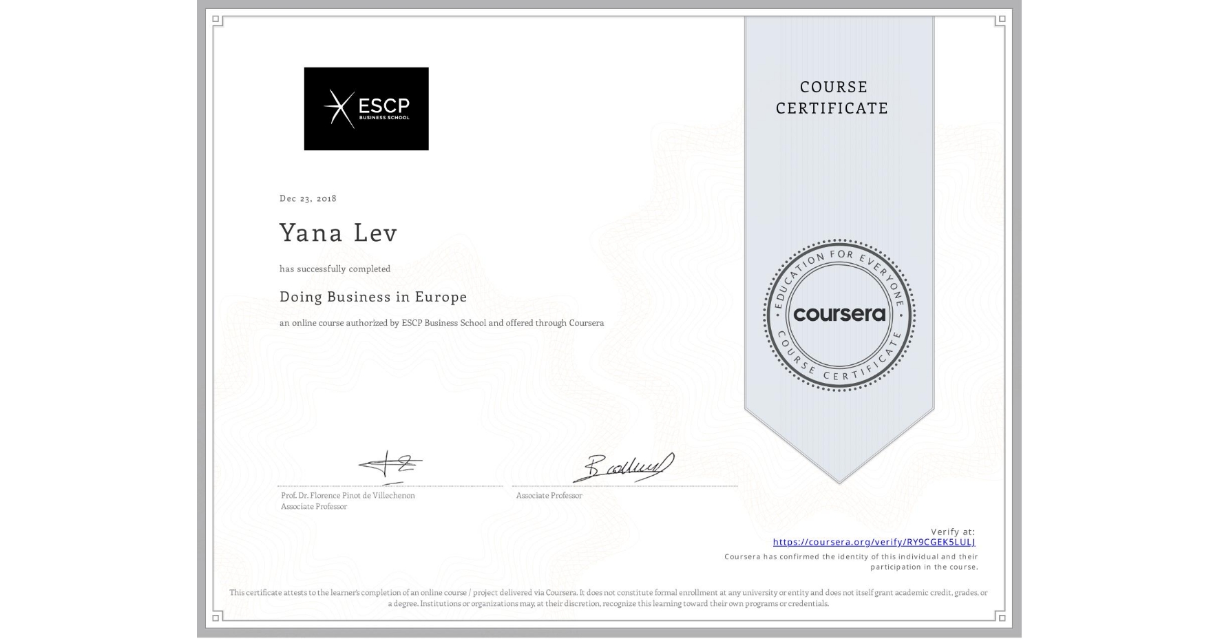 View certificate for Yana Lev, Doing Business in Europe, an online non-credit course authorized by ESCP Business School and offered through Coursera