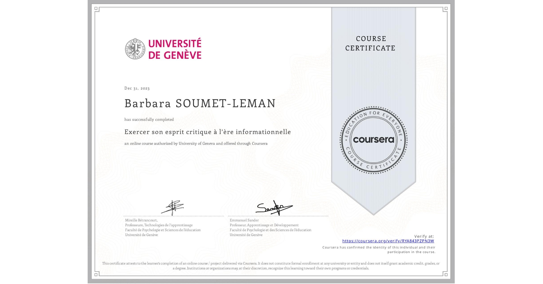 View certificate for Barbara SOUMET-LEMAN, Exercer son esprit critique à l’ère informationnelle, an online non-credit course authorized by University of Geneva and offered through Coursera