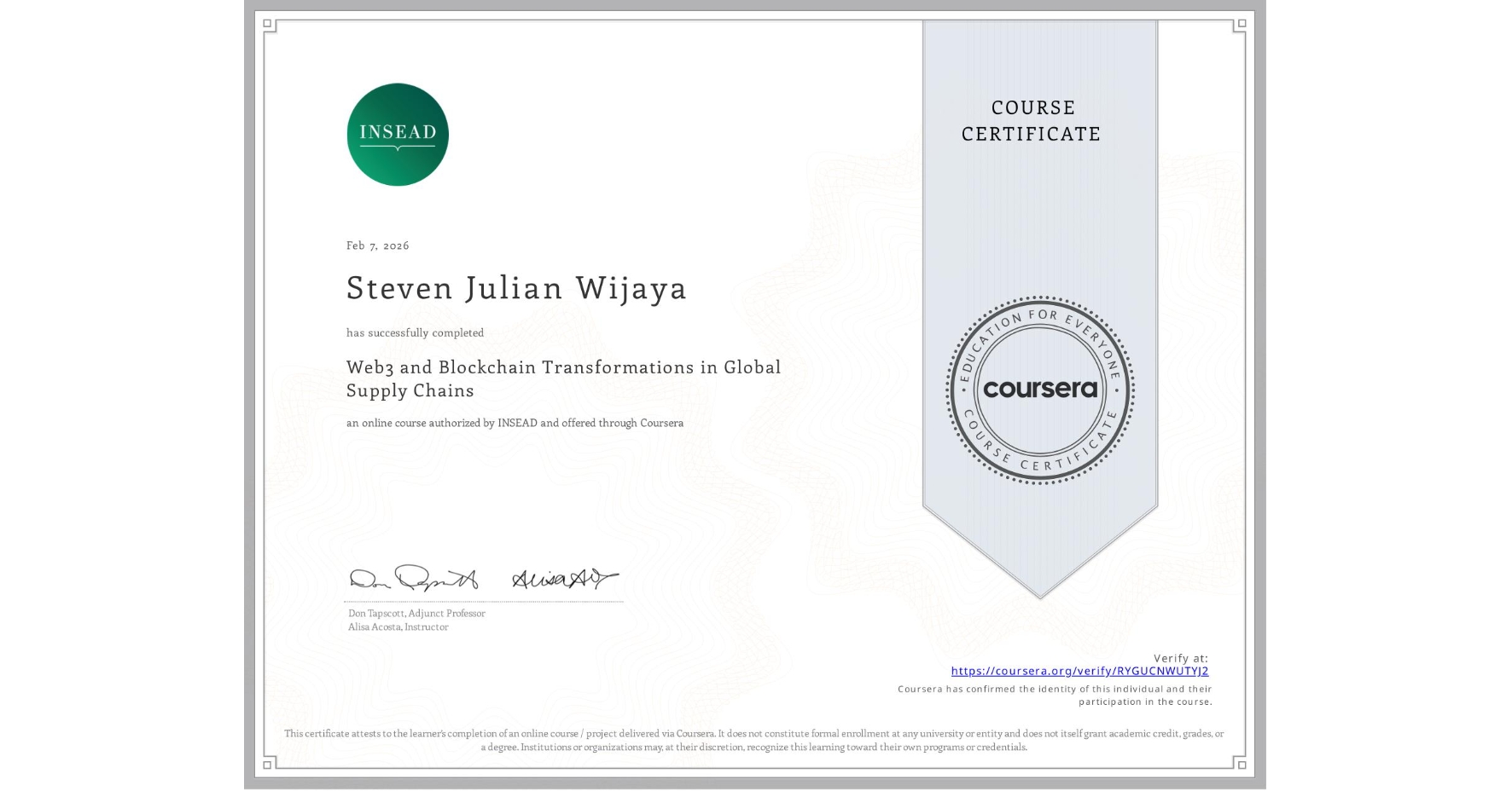 View certificate for Steven Julian Wijaya, Web3 and Blockchain Transformations in Global Supply Chains, an online non-credit course authorized by INSEAD and offered through Coursera
