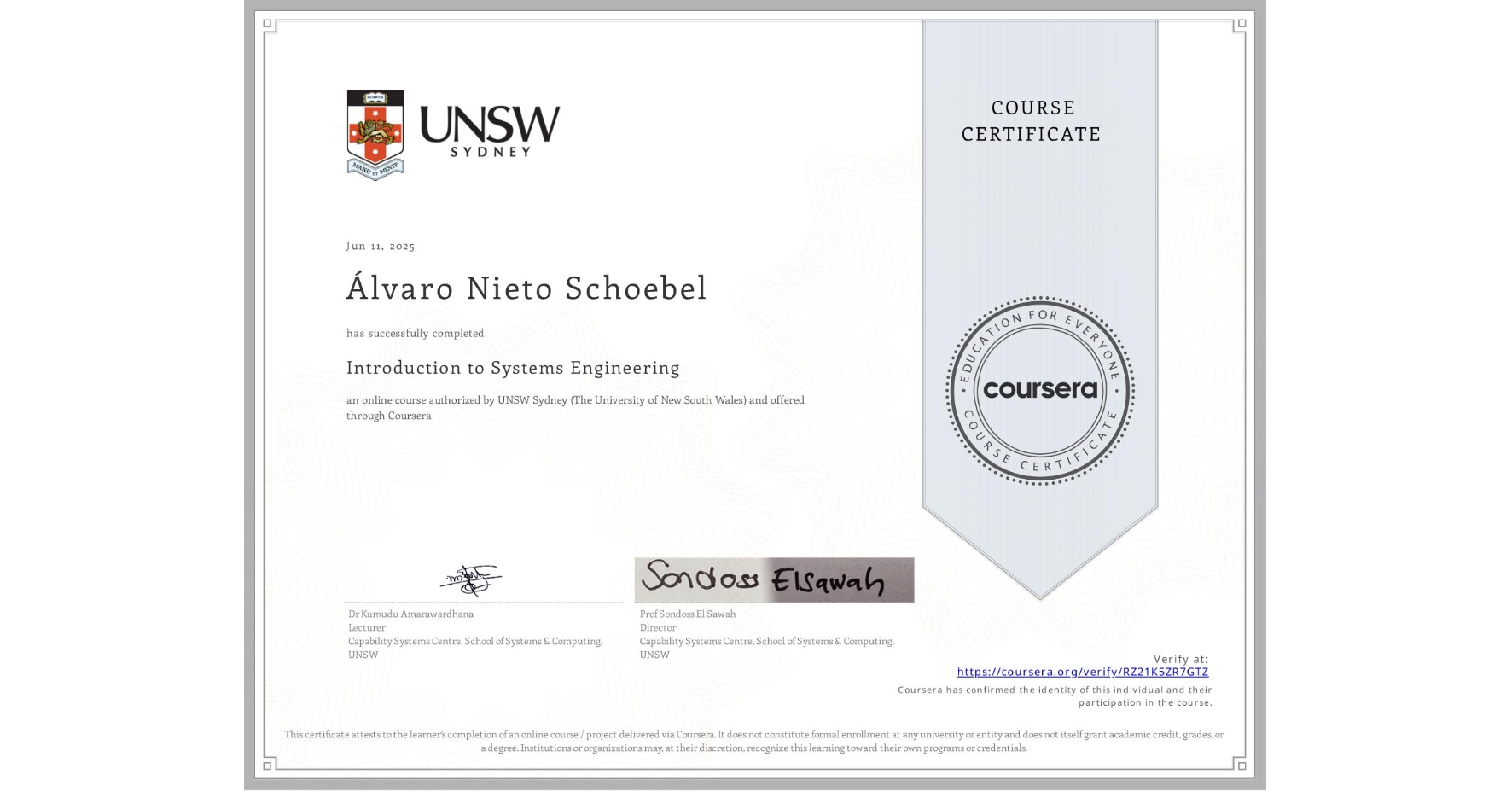 View certificate for Álvaro Nieto Schoebel, Introduction to Systems Engineering, an online non-credit course authorized by UNSW Sydney (The University of New South Wales) and offered through Coursera