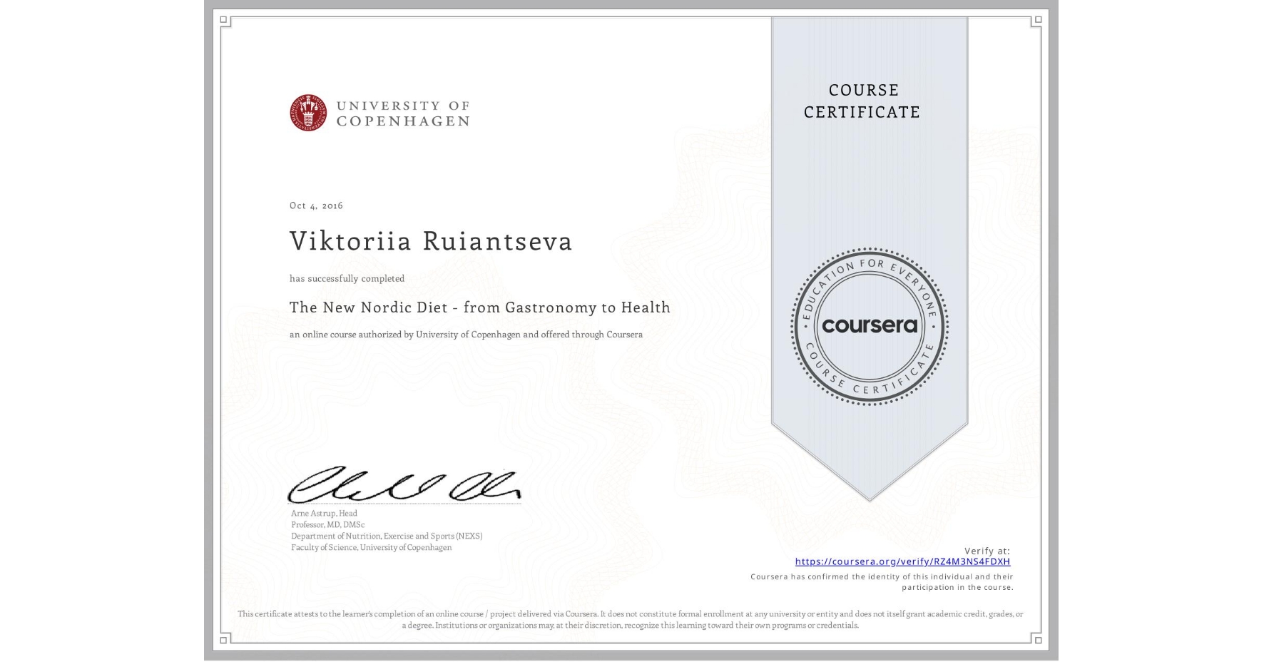 View certificate for Viktoriia Ruiantseva, The New Nordic Diet - from Gastronomy to Health , an online non-credit course authorized by University of Copenhagen and offered through Coursera