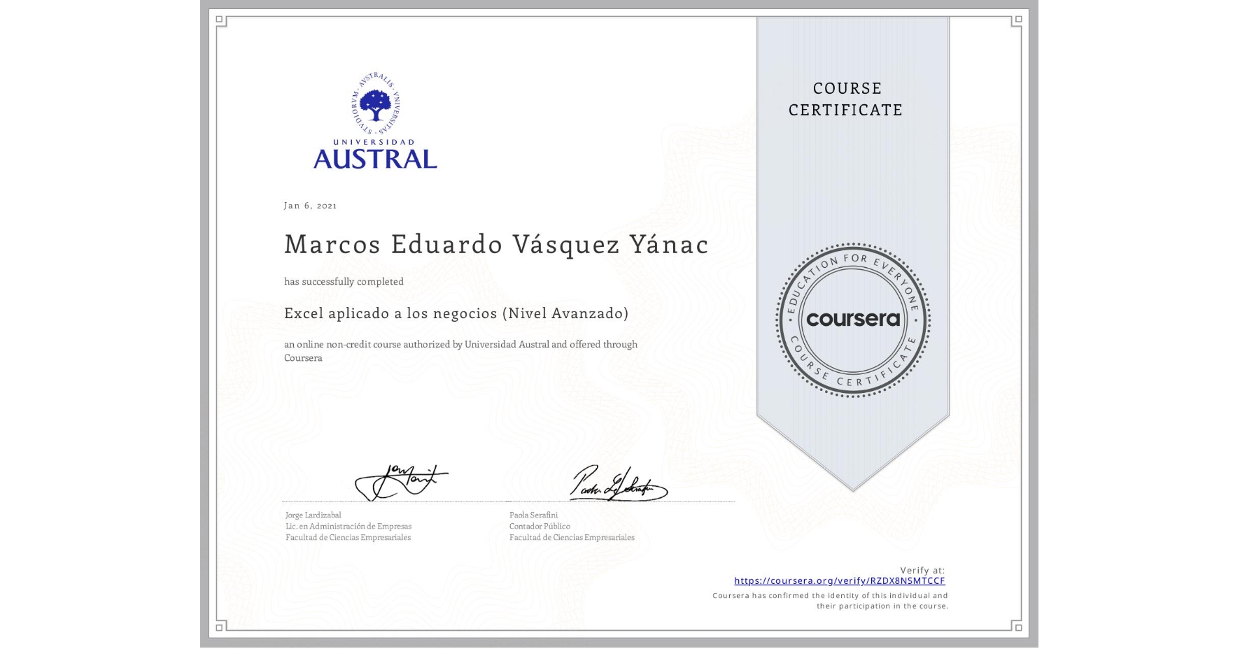 View certificate for Marcos Eduardo Vásquez Yánac, Excel aplicado a los negocios (Nivel Avanzado), an online non-credit course authorized by Universidad Austral and offered through Coursera