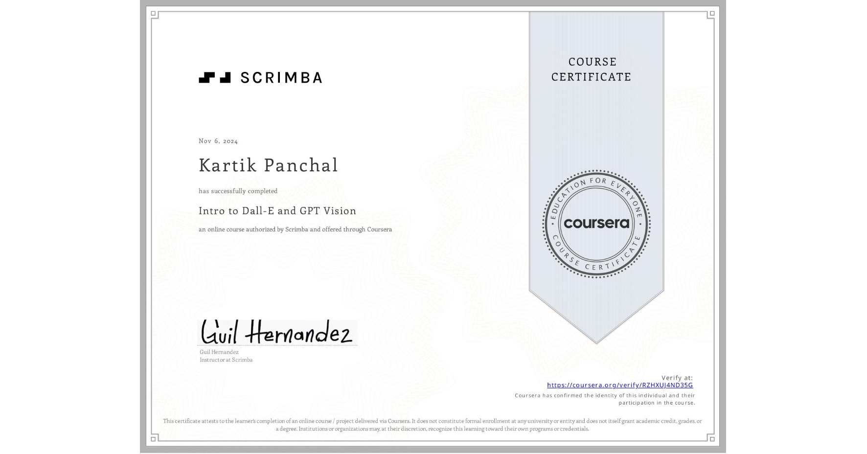 View certificate for Kartik Panchal, Intro to Dall-E and GPT Vision, an online non-credit course authorized by Scrimba and offered through Coursera