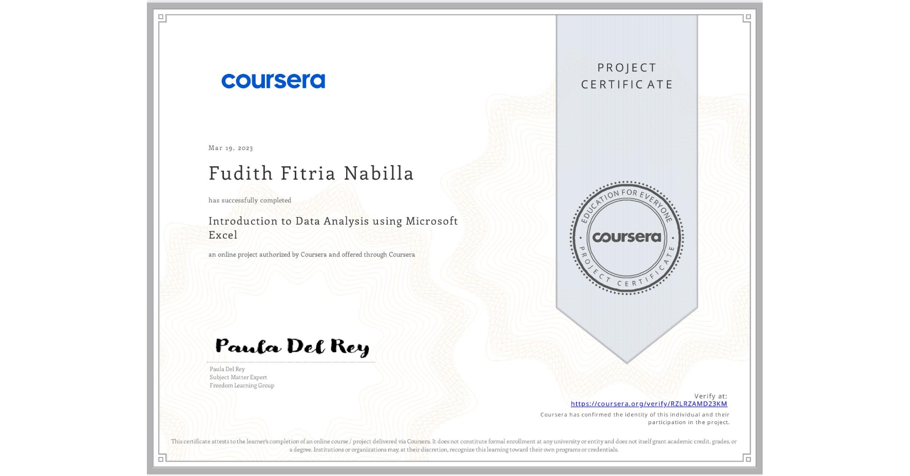 View certificate for Fudith Fitria Nabilla, Introduction to Data Analysis using Microsoft Excel, an online non-credit course authorized by Coursera and offered through Coursera
