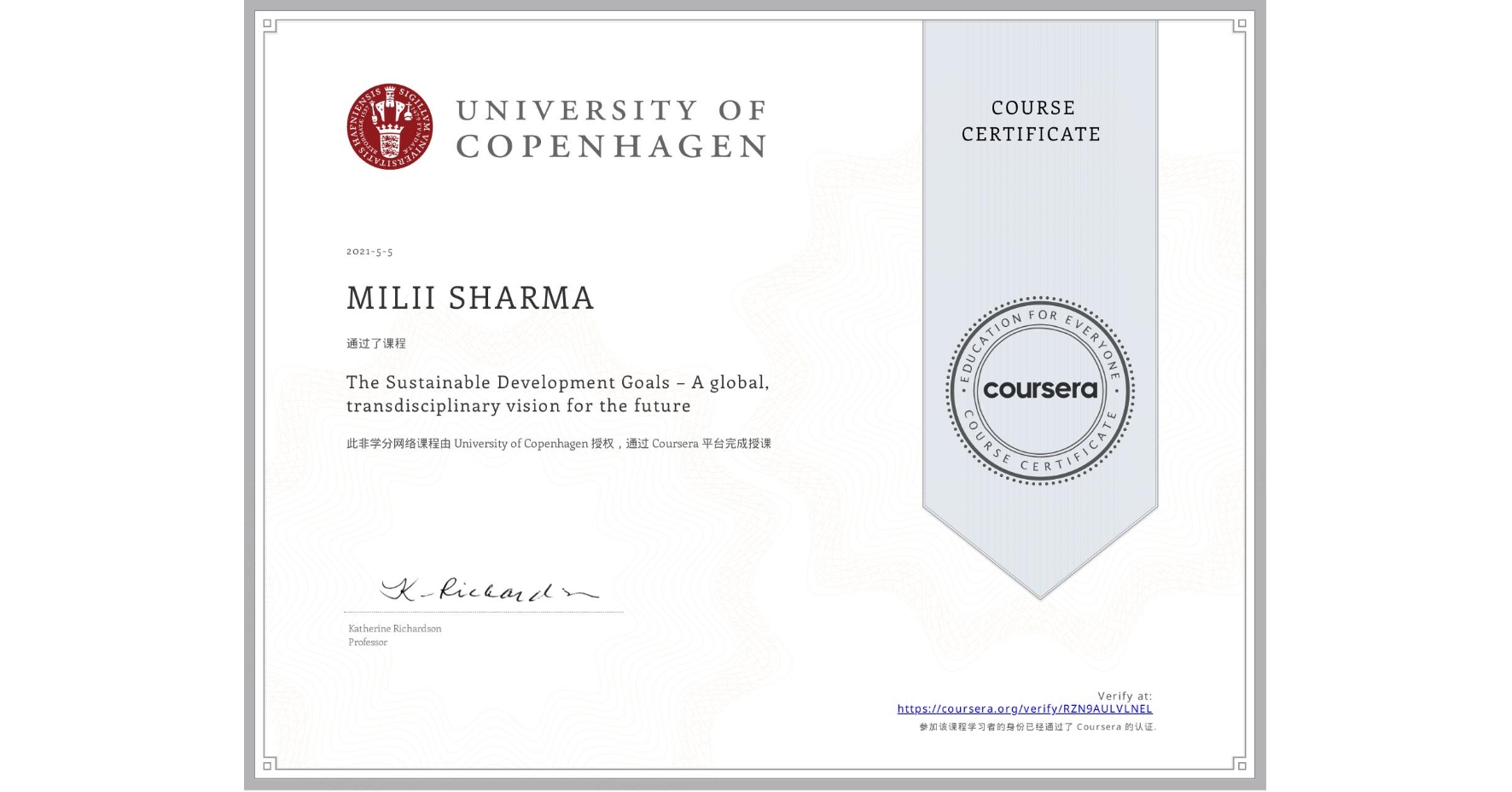 View certificate for MILII SHARMA, The Sustainable Development Goals – A global, transdisciplinary vision for the future, an online non-credit course authorized by University of Copenhagen and offered through Coursera