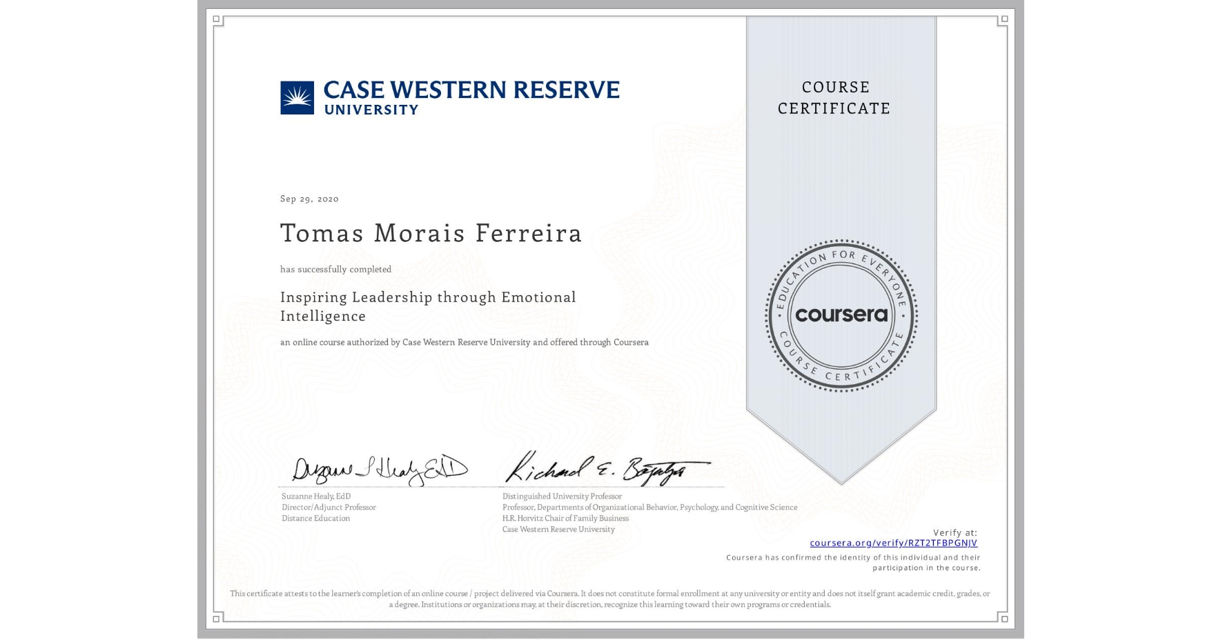 View certificate for Tomas Morais Ferreira, Inspiring Leadership through Emotional Intelligence, an online non-credit course authorized by Case Western Reserve University and offered through Coursera