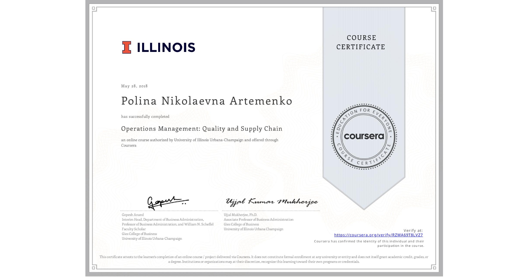 View certificate for Polina Nikolaevna Artemenko, Operations Management: Quality and Supply Chain, an online non-credit course authorized by University of Illinois Urbana-Champaign and offered through Coursera
