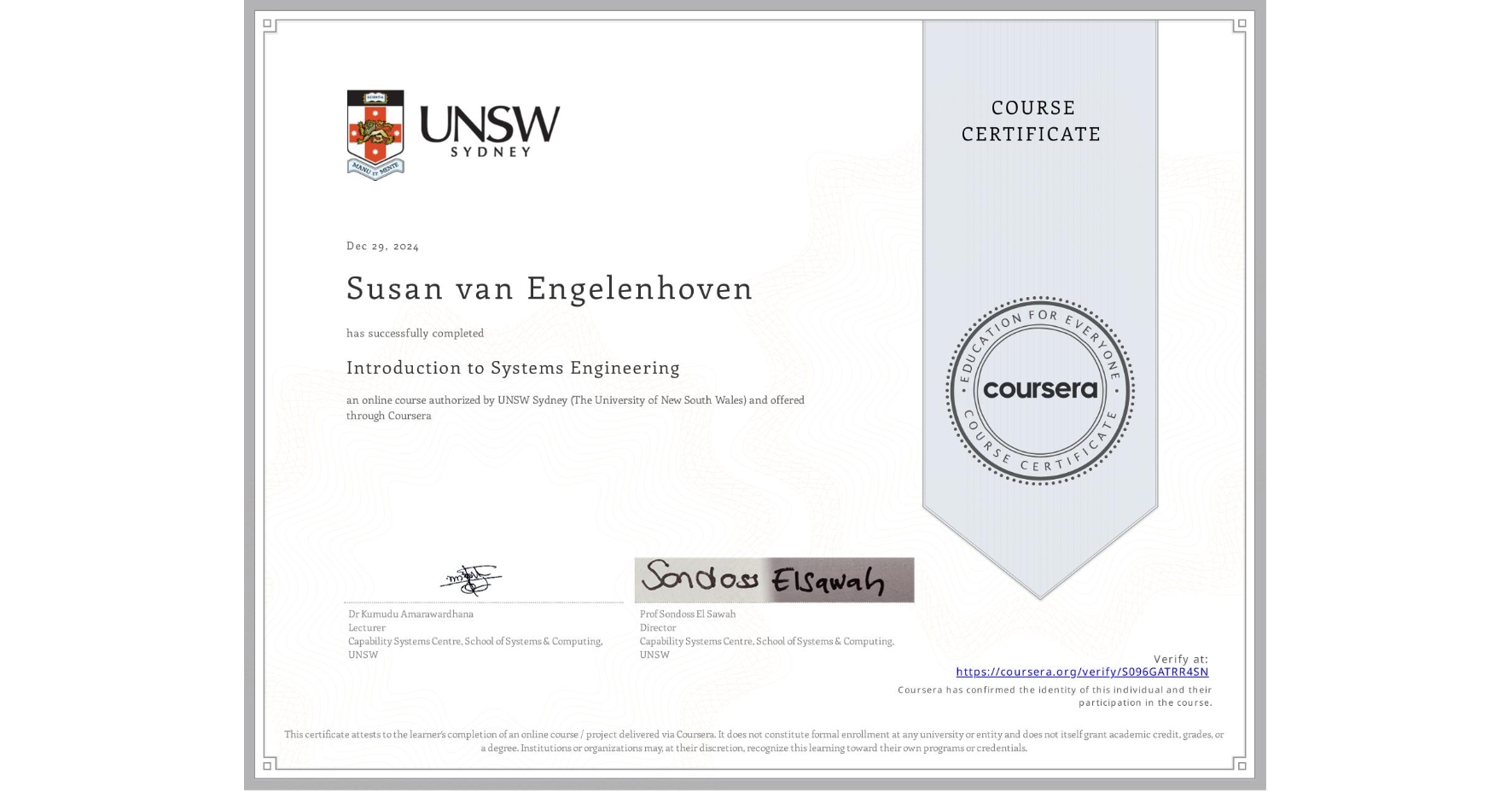 View certificate for Susan van Engelenhoven, Introduction to Systems Engineering, an online non-credit course authorized by UNSW Sydney (The University of New South Wales) and offered through Coursera