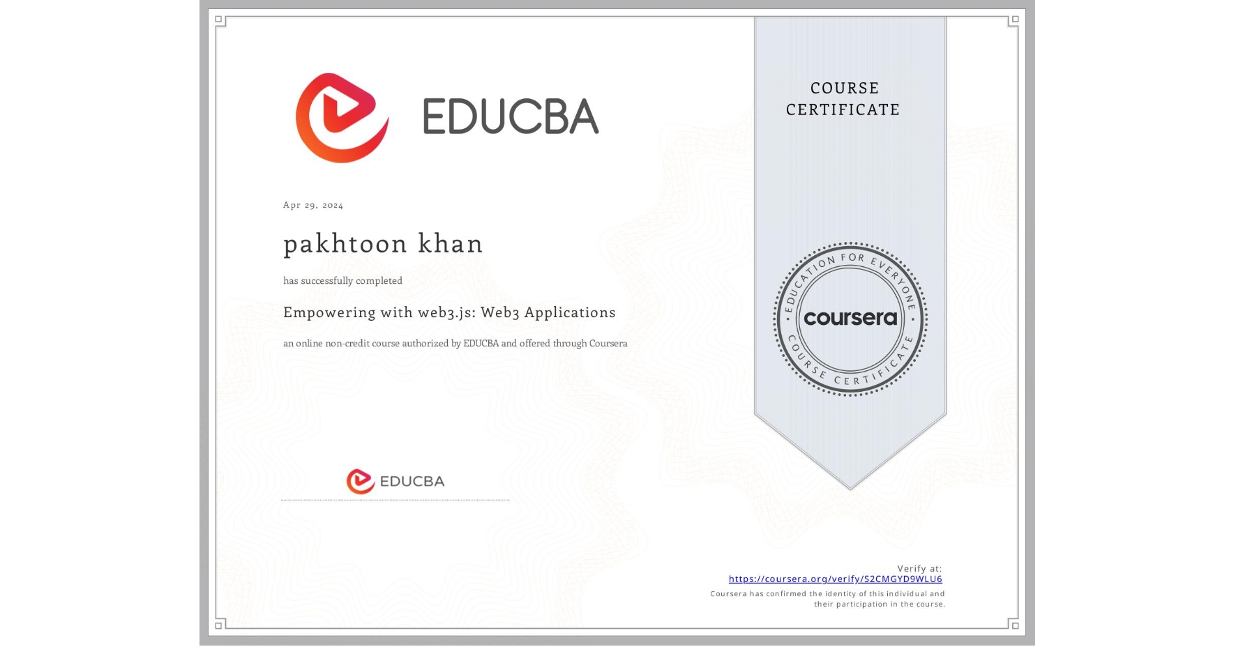 View certificate for pakhtoon khan, Empowering with web3.js: Web3 Applications, an online non-credit course authorized by EDUCBA and offered through Coursera