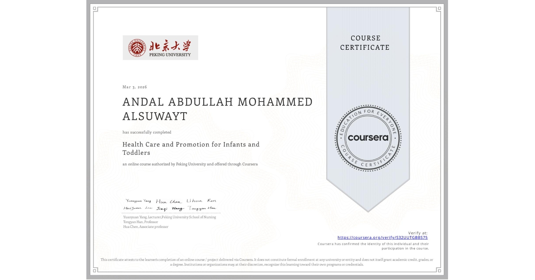 View certificate for ANDAL ABDULLAH MOHAMMED ALSUWAYT, Health Care and Promotion for Infants and Toddlers, an online non-credit course authorized by Peking University and offered through Coursera